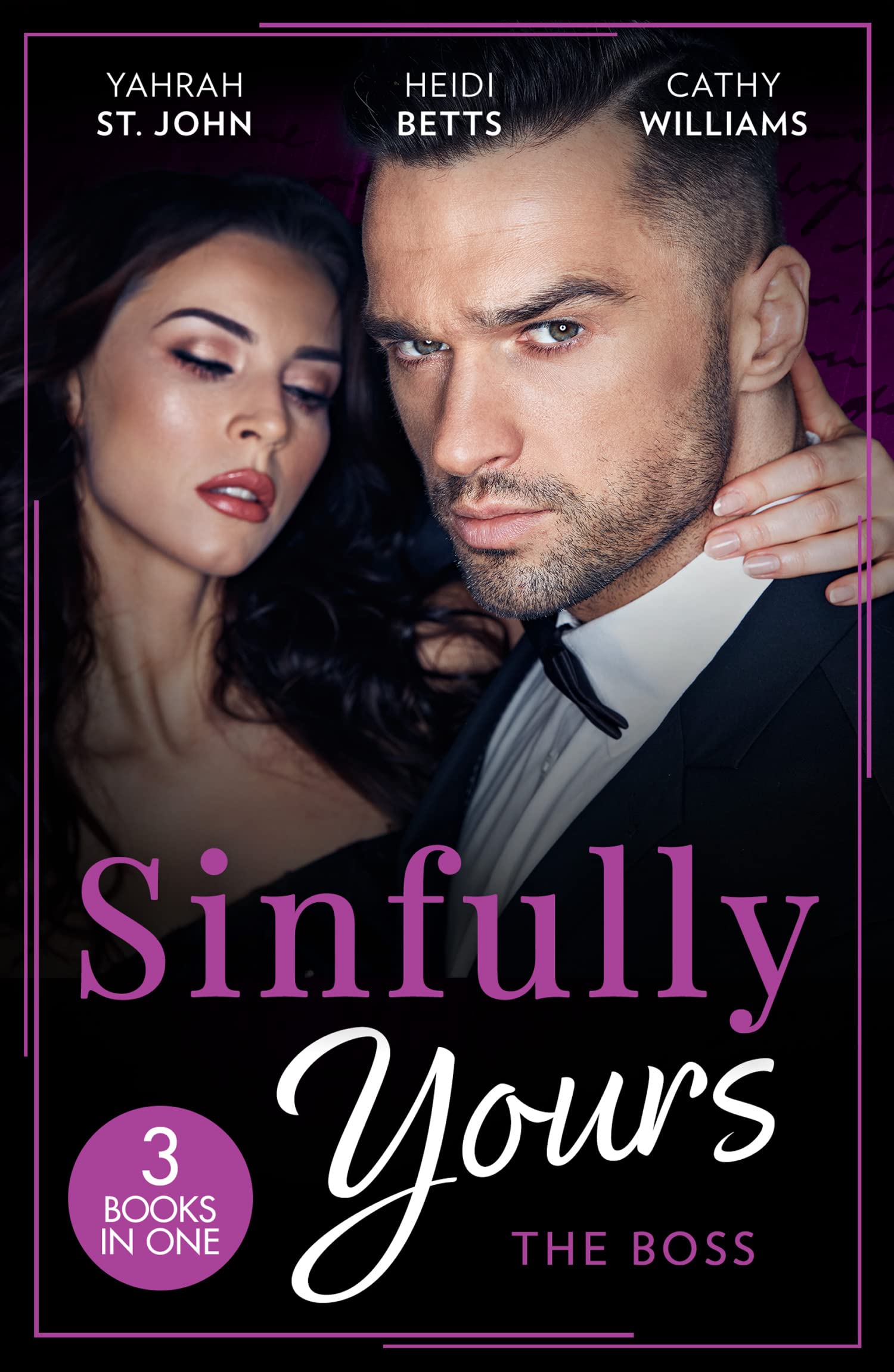 Sinfully Yours: The Boss, Romance, Paperback, Yahrah St. John, Heidi Betts and Cathy Williams