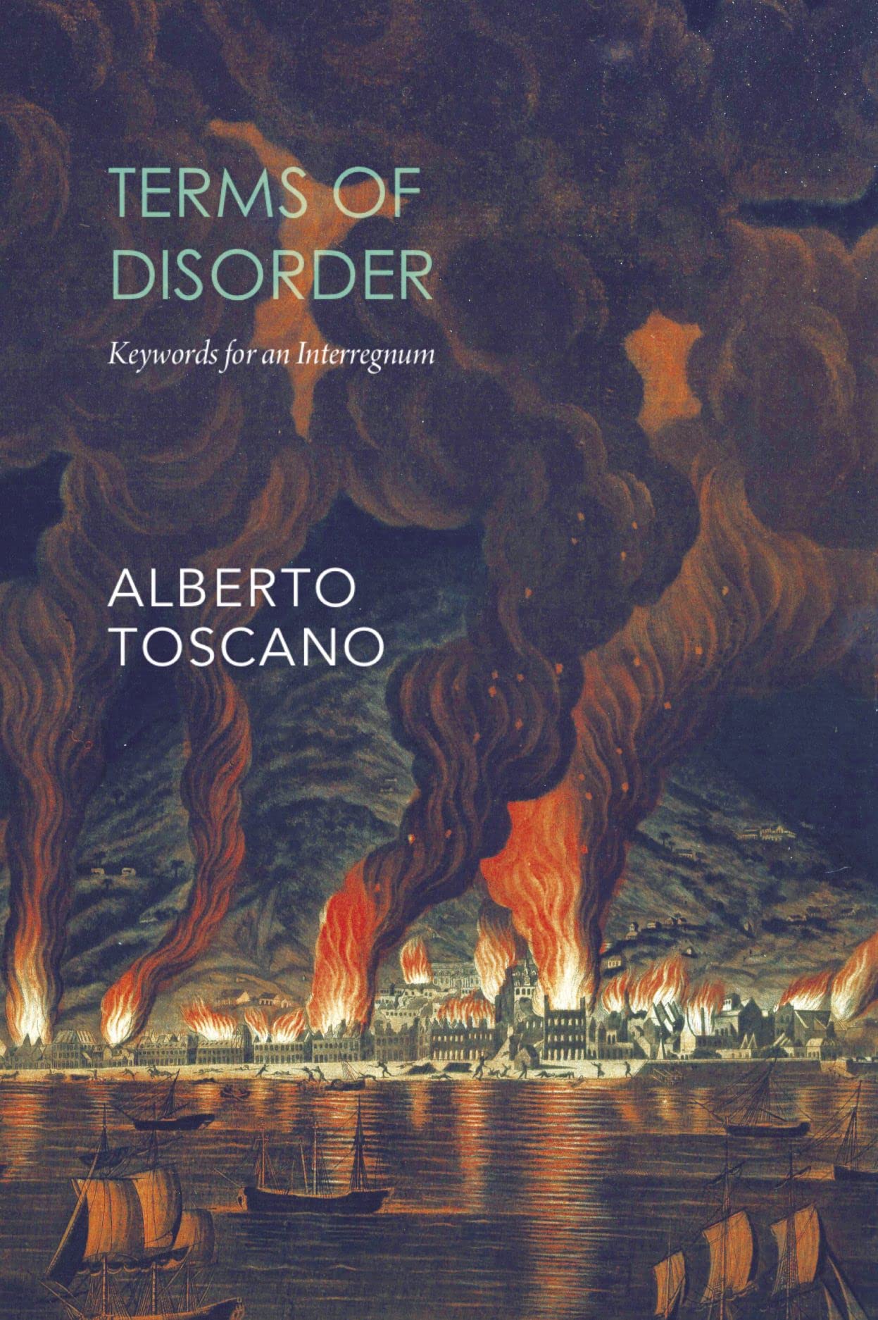 Terms of Disorder – Keywords for an Interregnum (Seagull Essays)