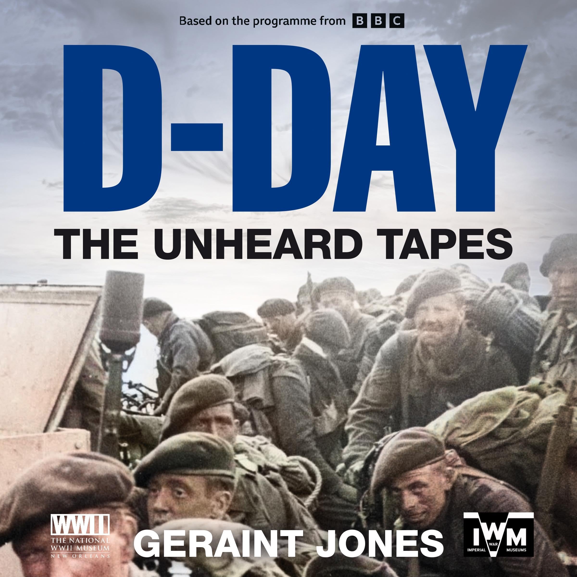 D-Day: The Unheard Tapes