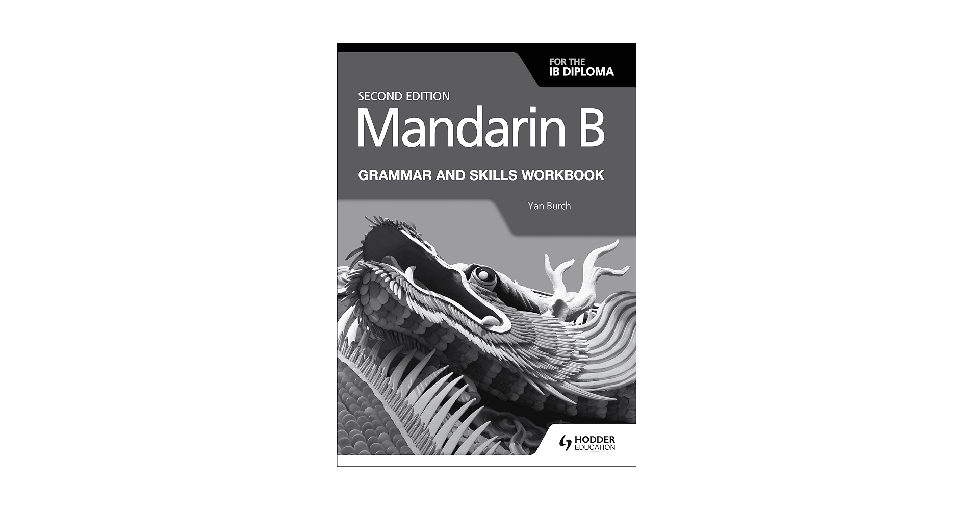 教本 Amazon.com: Mandarin B for the IB Diploma Grammar and Skills