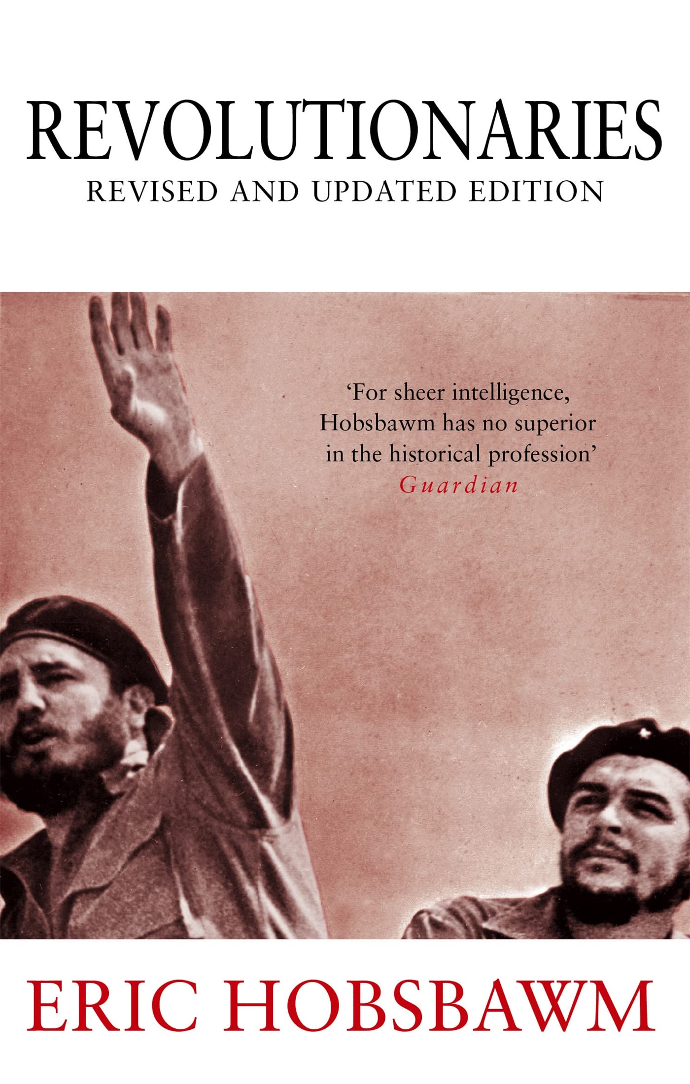 Revolutionaries by Eric Hobsbawm (Paperback Book)