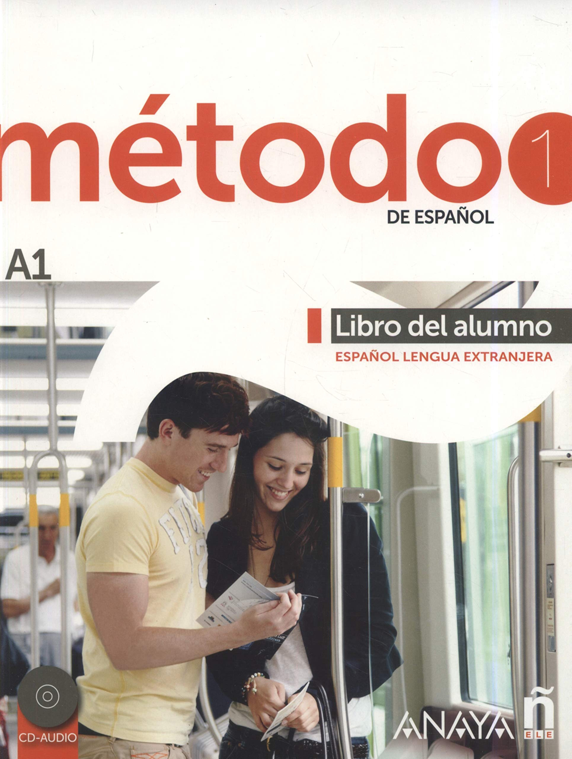 ANAYA E.L.E. Metodo de espanol: Libro del alumno + CD (A1)