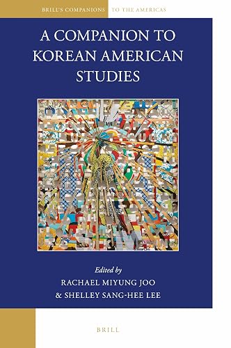 A Companion to Korean American Studies (Brill's Companions to the Americas, 1)