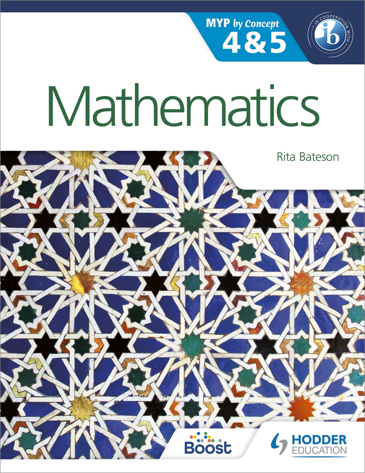 Mathematics for the IB MYP 4 & 5: By Concept (MYP By Concept)