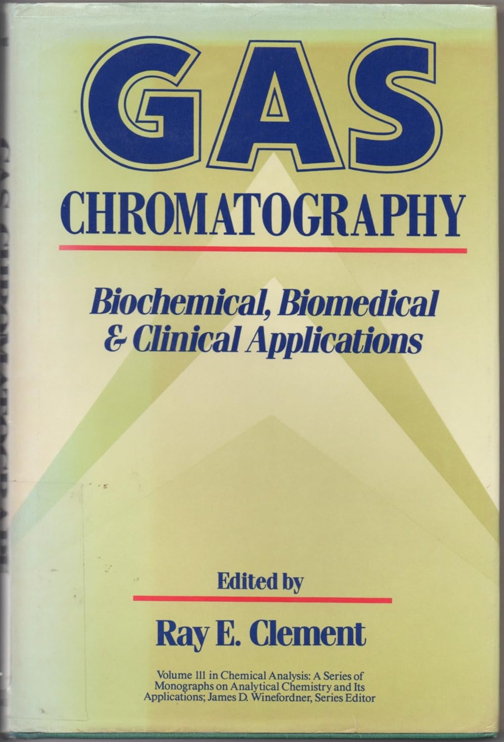 Gas Chromatography Biochemical, Biomedical, and Clinical