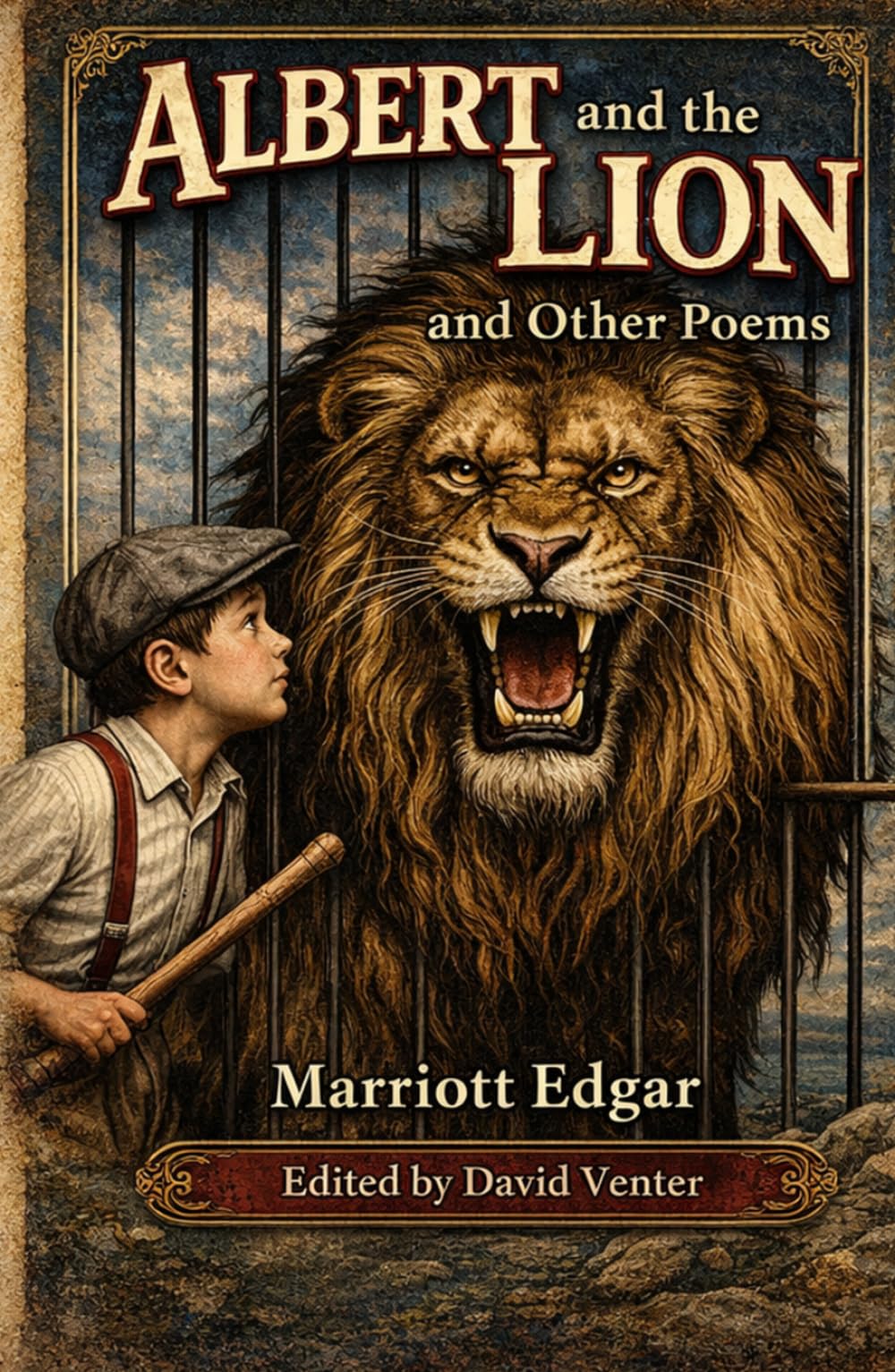 Albert and the Lion and Other Poems by Marriott Edgar