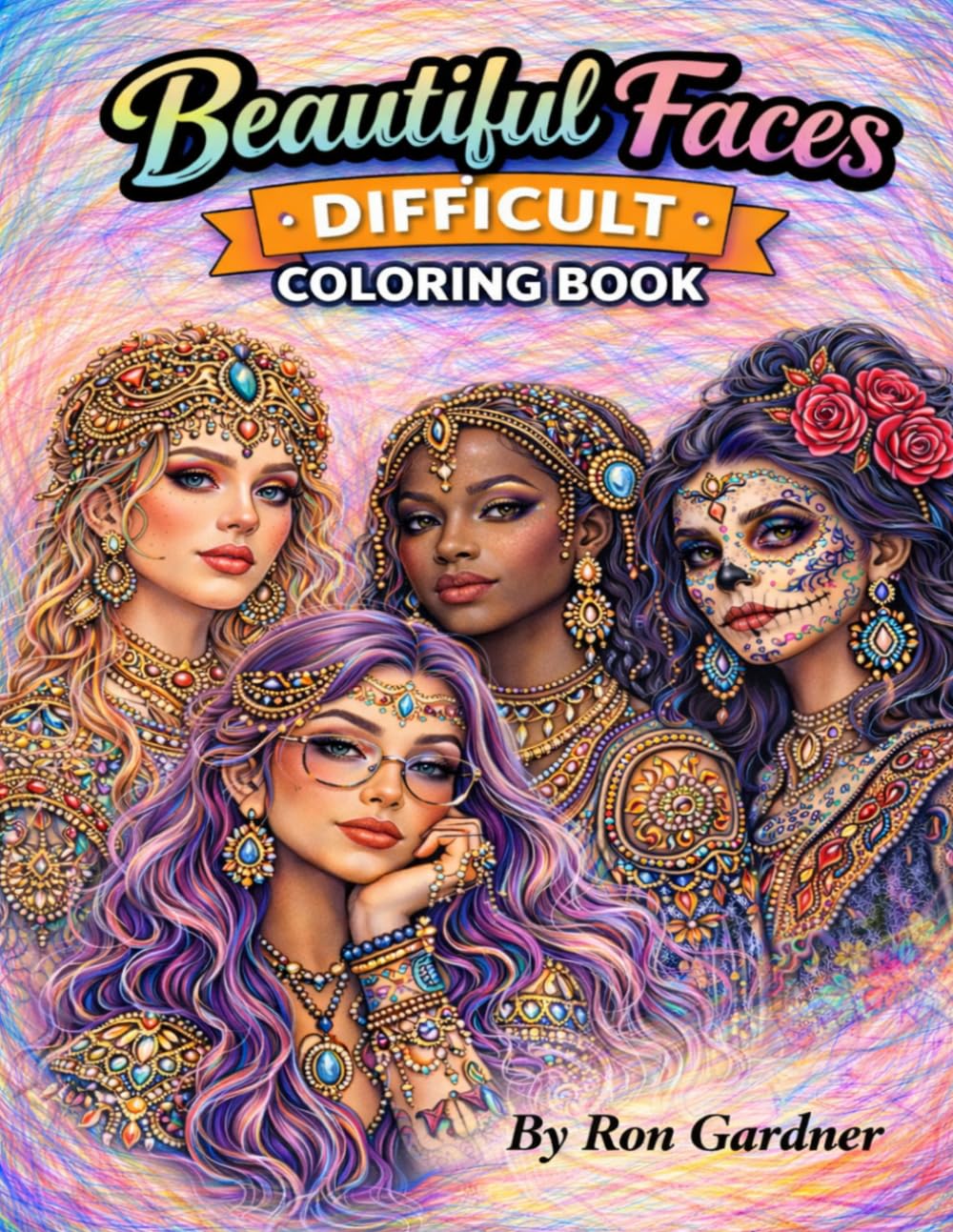 Beautiful Faces - Difficult Coloring Book (Beautiful Faces Coloring Books)