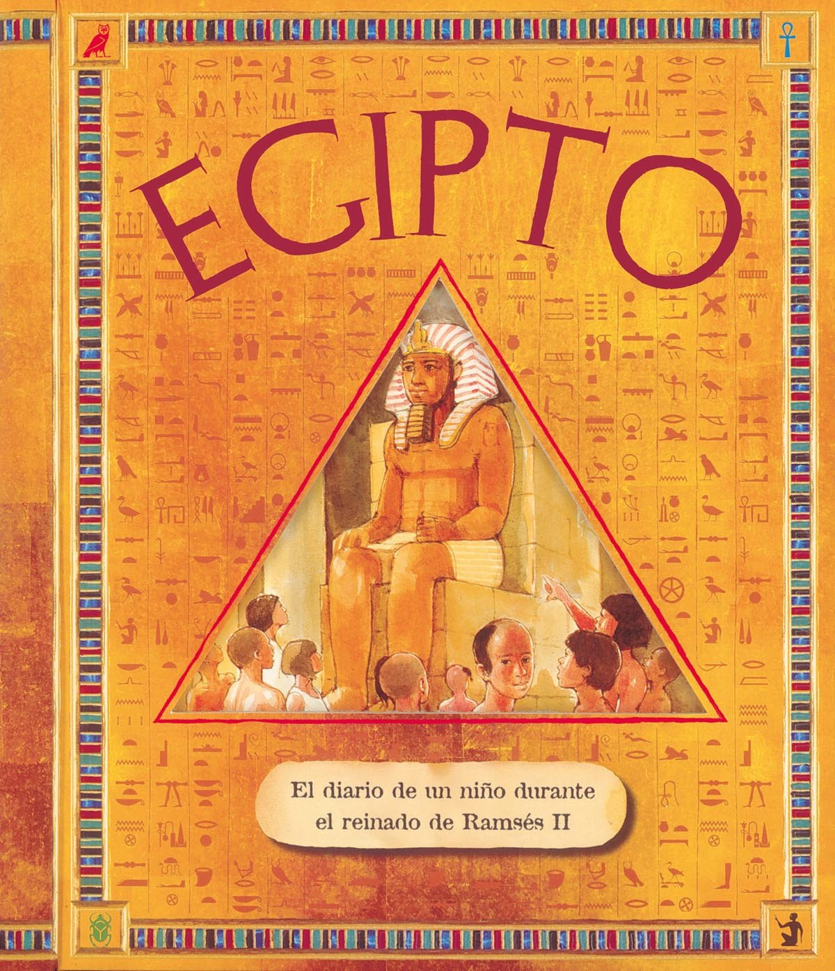 Egipto.Diario De Un Niño Durante El Reinado De Ramses Ii