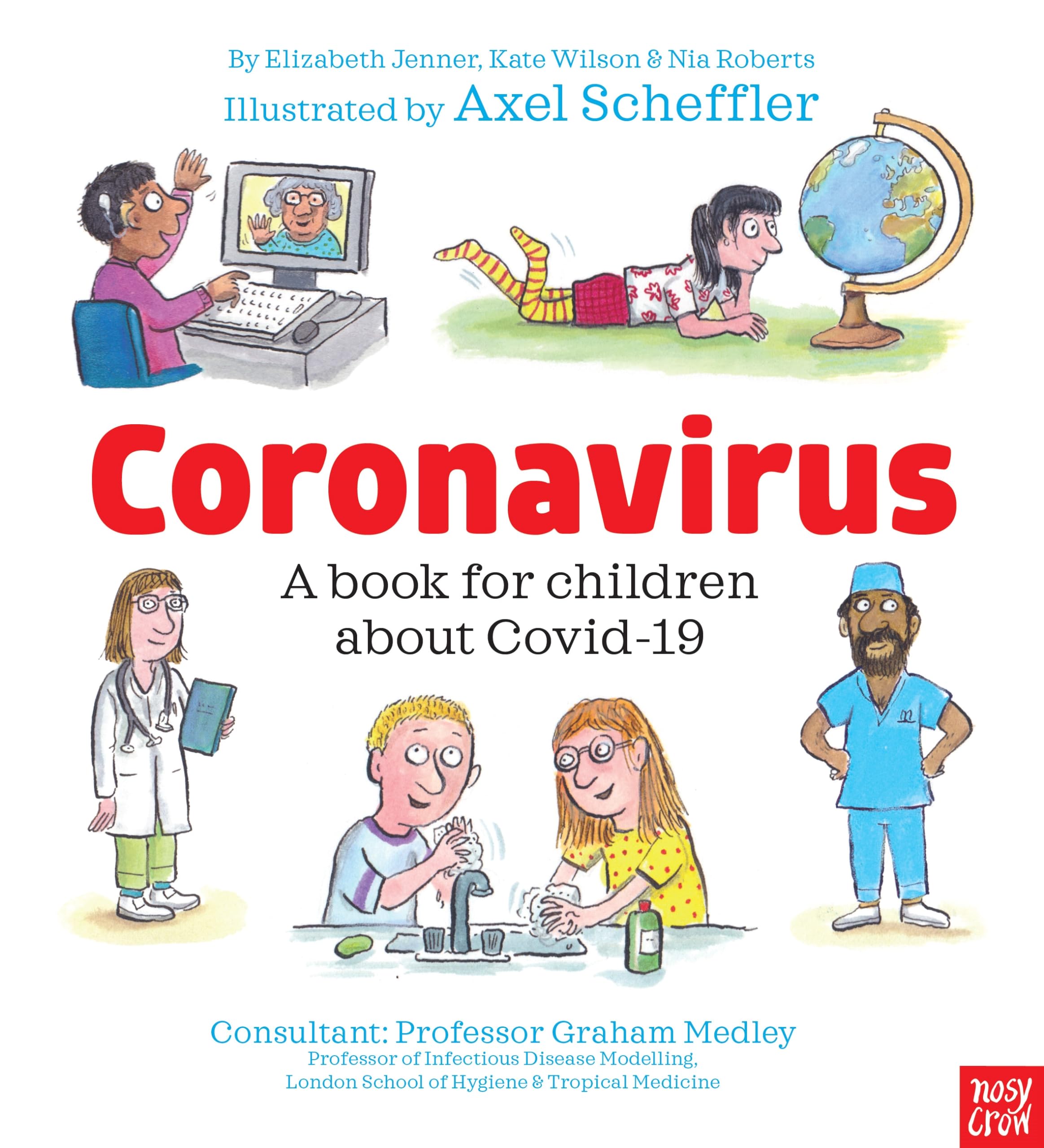 Coronavirus: A Book for Children about Covid-19: 1