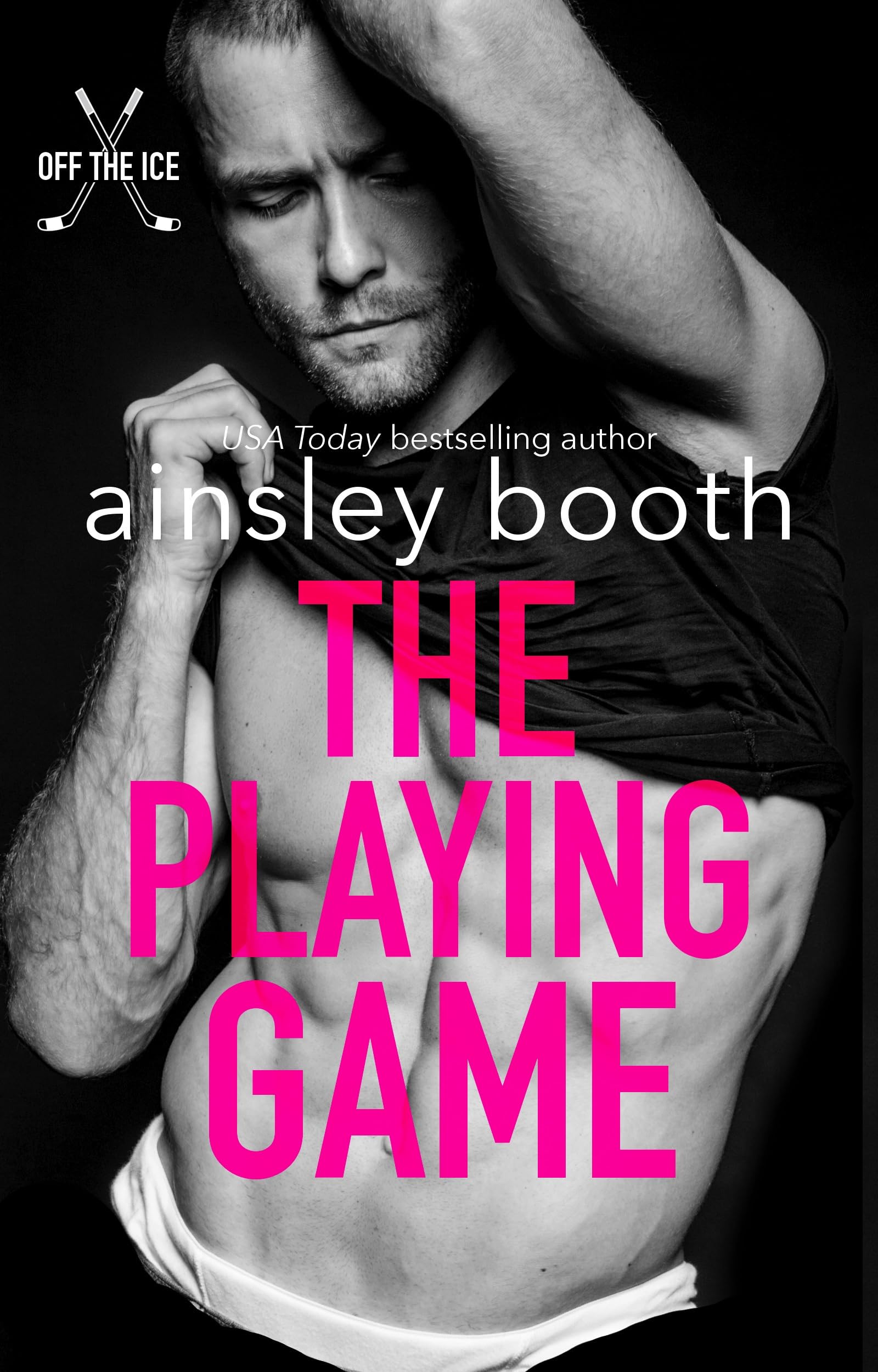 The Playing Game: A Hockey Romance (Off The Ice Book 1)