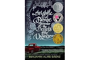 Aristotle and Dante Discover the Secrets of the Universe: A Heartwarming Tale...