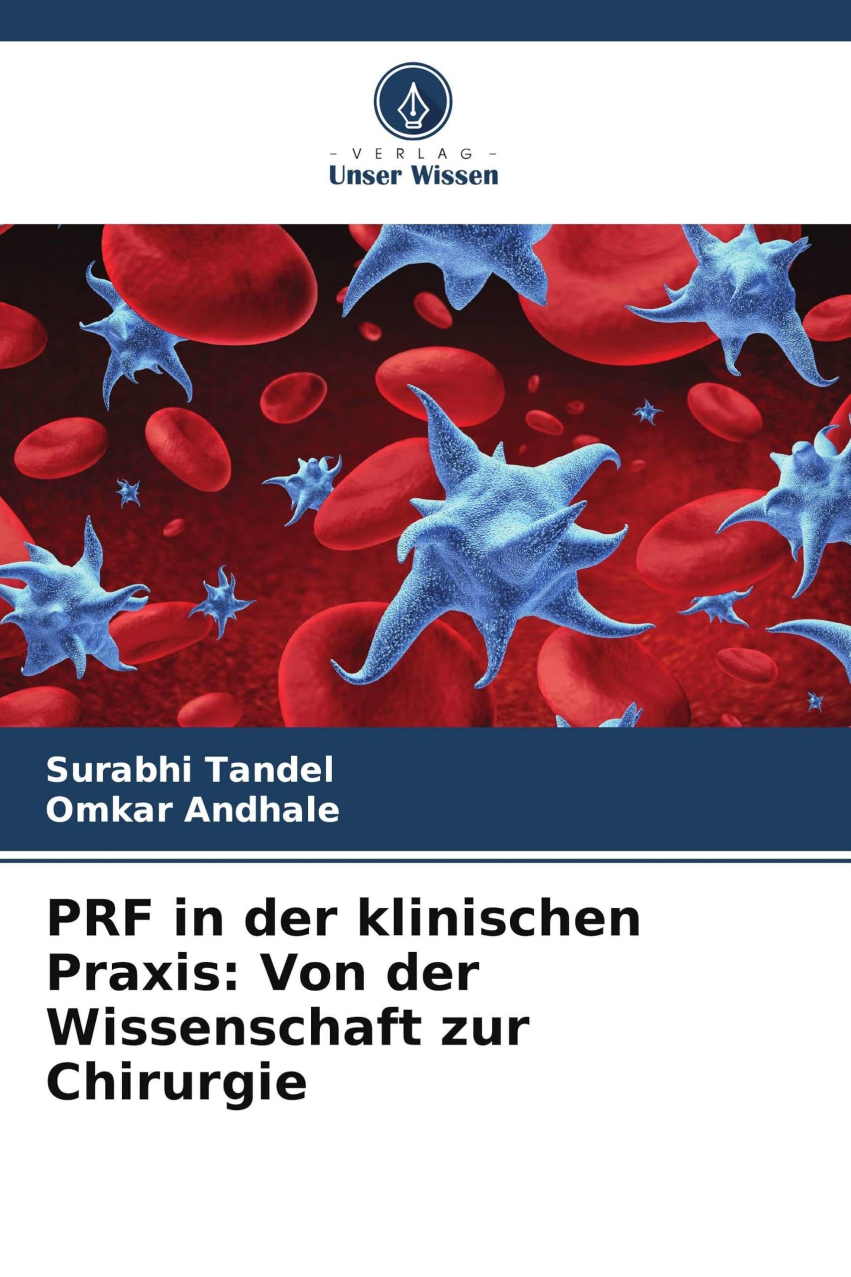 PRF in der klinischen Praxis: Von der Wissenschaft zur Chirurgie