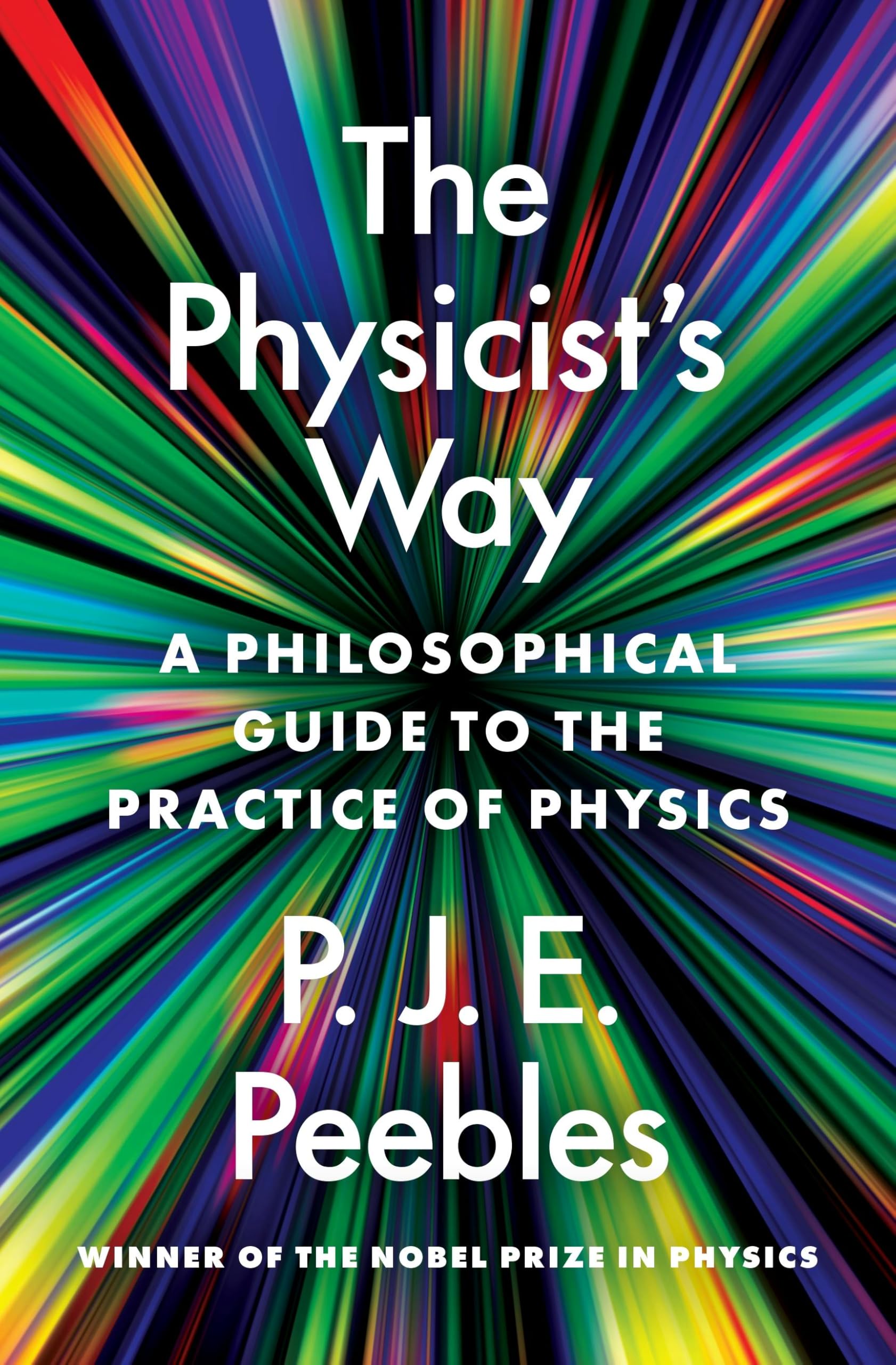 The Physicist’s Way: A Philosophical Guide to the Practice of Physics