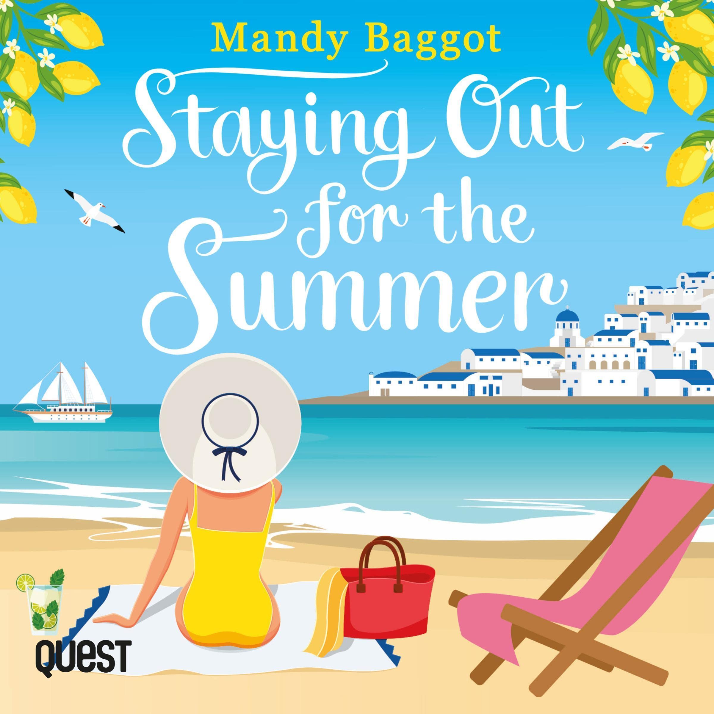 Staying Out for the Summer: A Laugh-Out-loud Romantic Comedy Which Is the Perfect Beach Listen