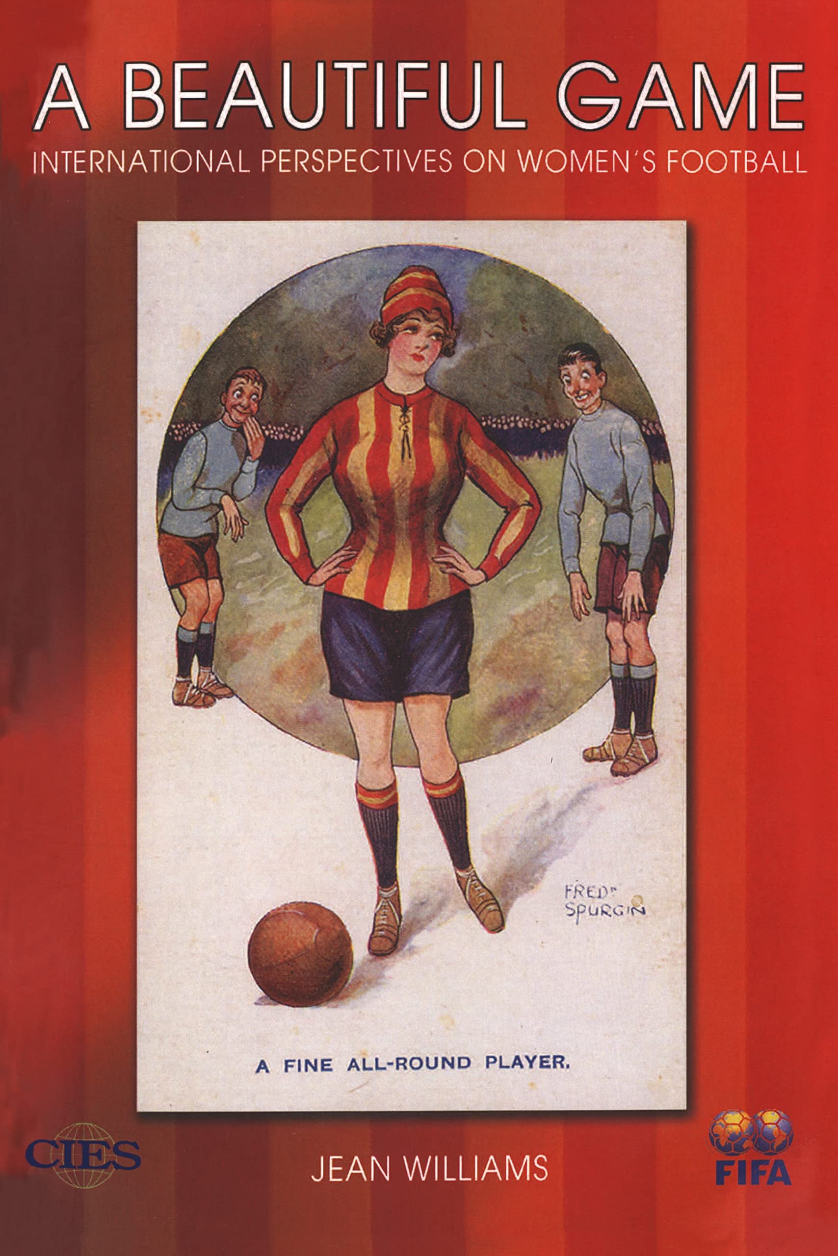 A Beautiful Game - International Perspectives on Women's Football - Study book