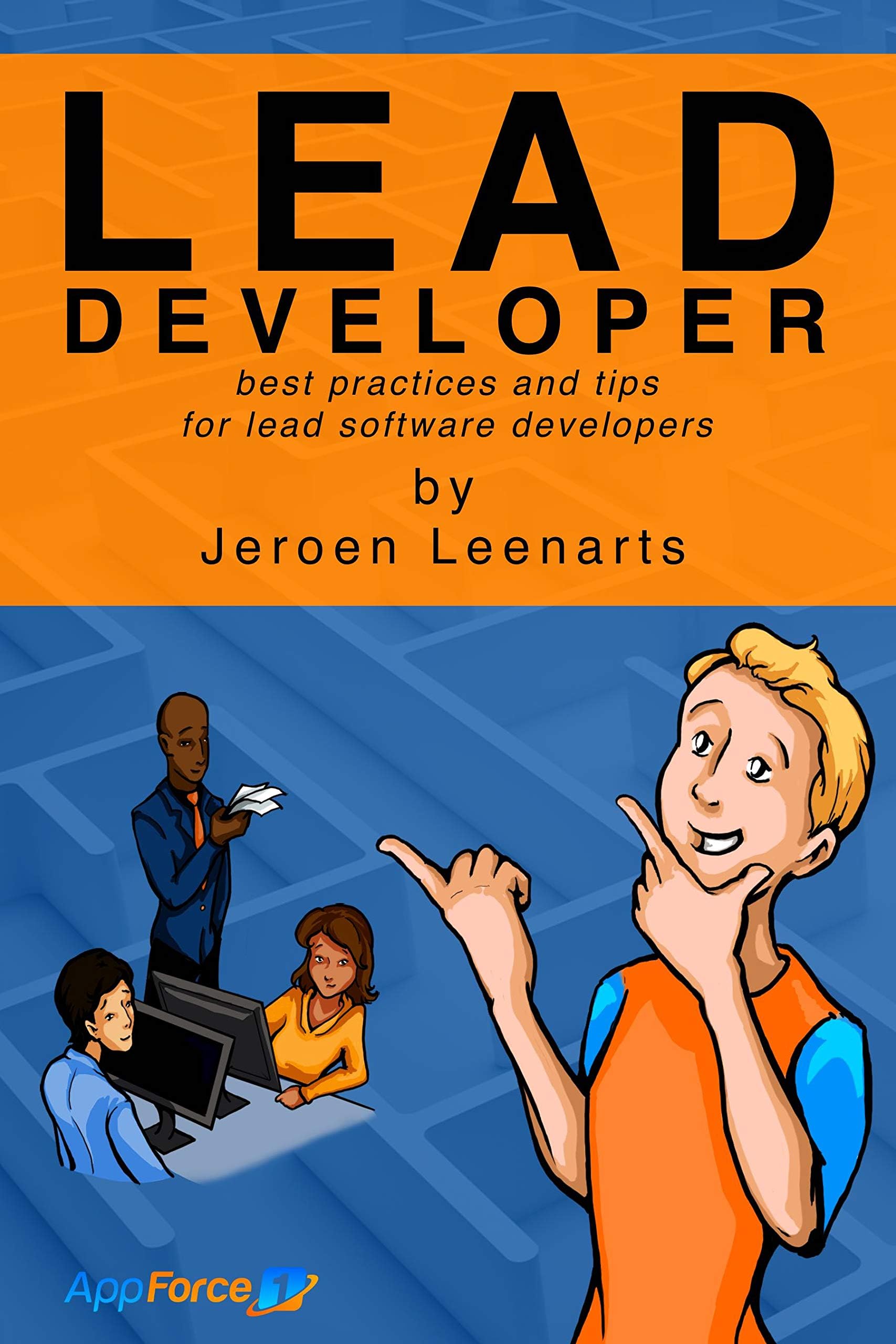 Lead Developer: best practices and tips for lead software developers