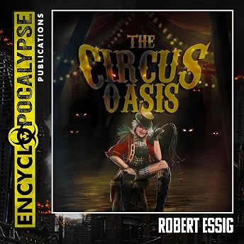 The Circus Oasis Audiobook by Robert Essig episode artwork