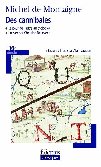Des Cannibales/la Peur de L Autre