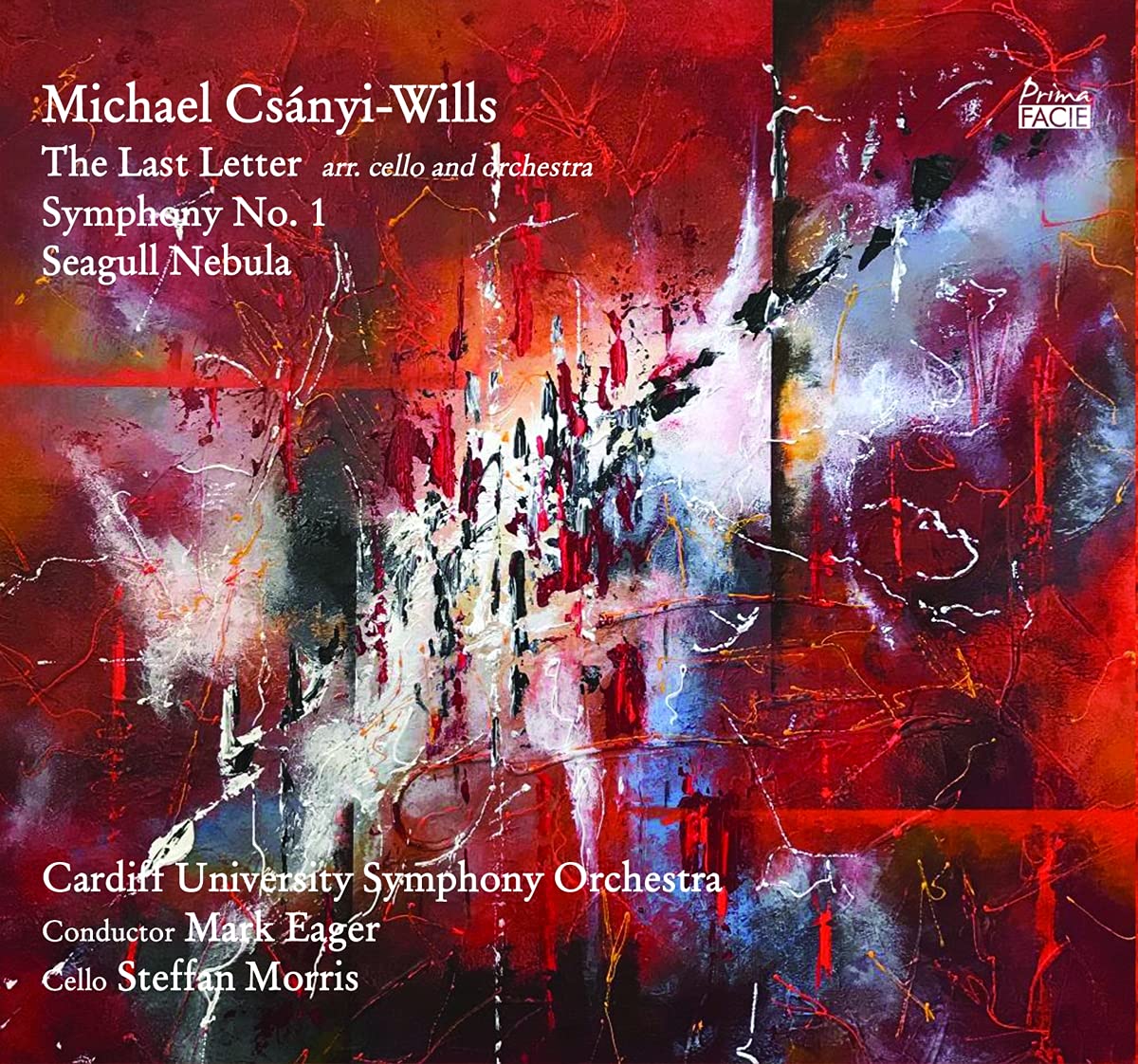Csanyi-Wills: The Last Letter Arr. Cello and Orchestra; Symphony No. 1 Seagull Nebula