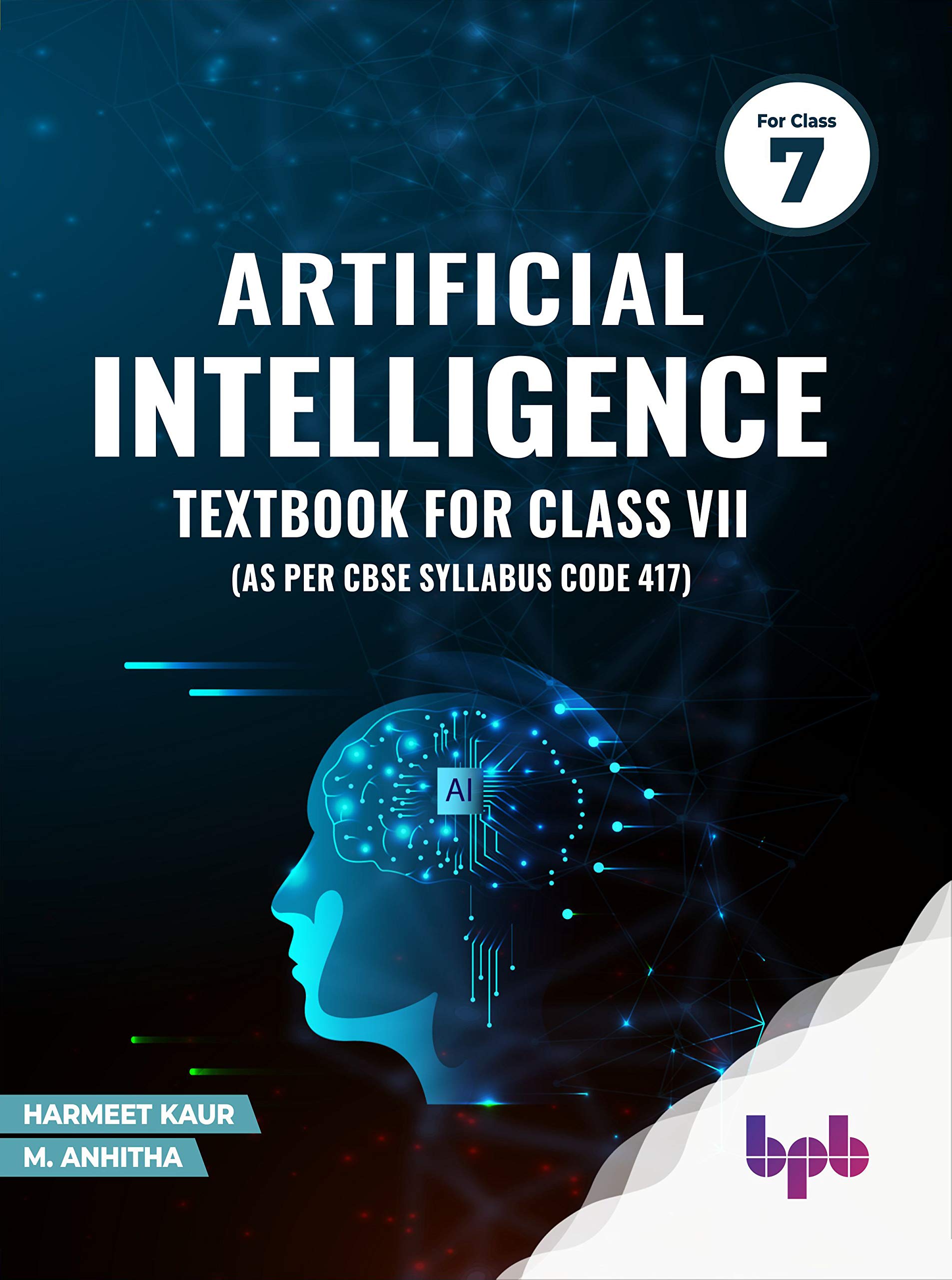 Artificial Intelligence Textbook for Class 7 (As per CBSE Syllabus Code ...