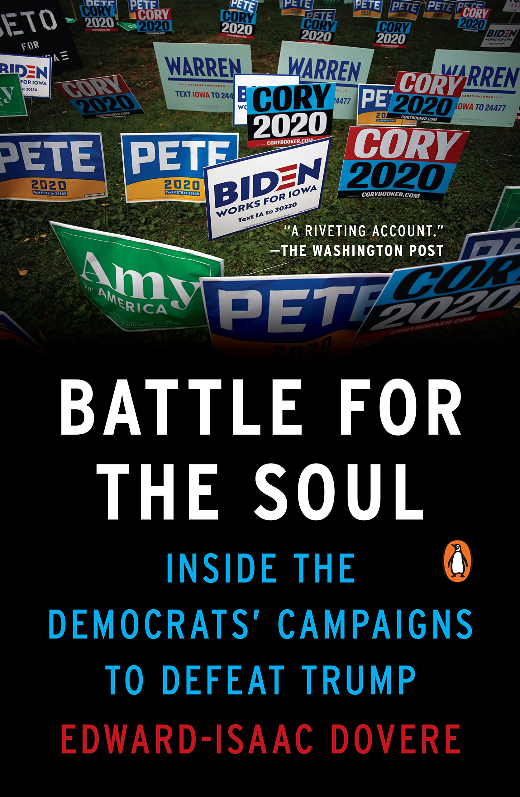 Battle for the Soul: Inside the Democrats' Campaigns to Defeat Trump