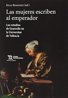 Las Mujeres Escriben al Emperador. Los Estudios de Granvelle en L a un