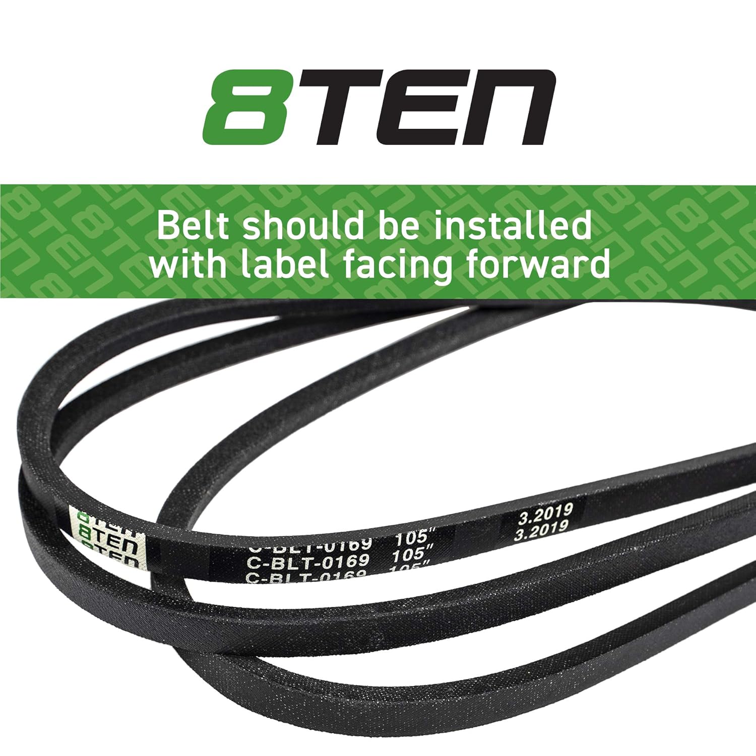 8TEN V-Belt with instruction to install label facing forward