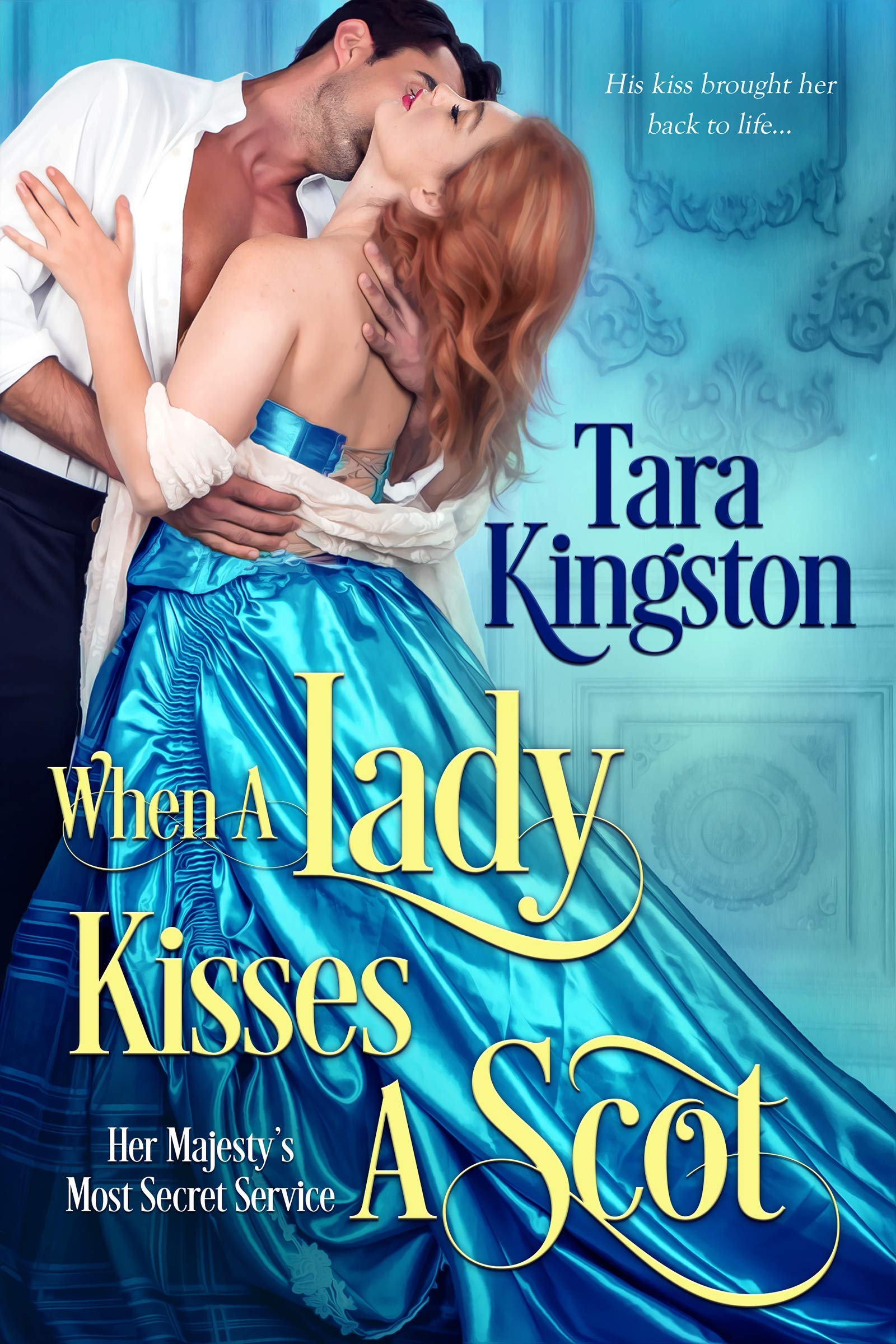 Buy When a Lady Kisses a Scot (Her Majesty’s Most Secret Service Book 4) — BookShops.in