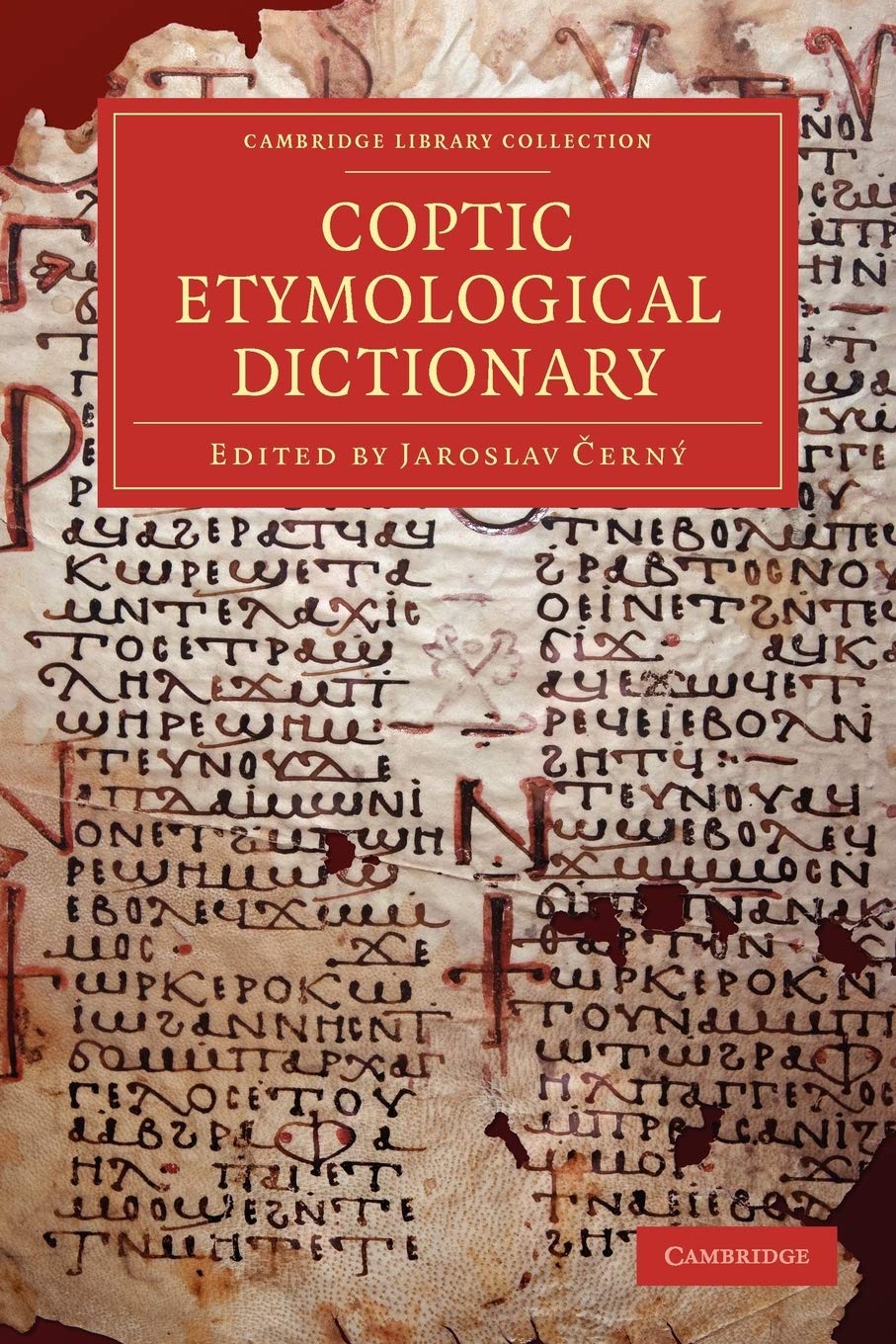 Coptic Etymological Dictionary (Cambridge Library Collection - Linguistics) Paperback – 31 Oct. 2010