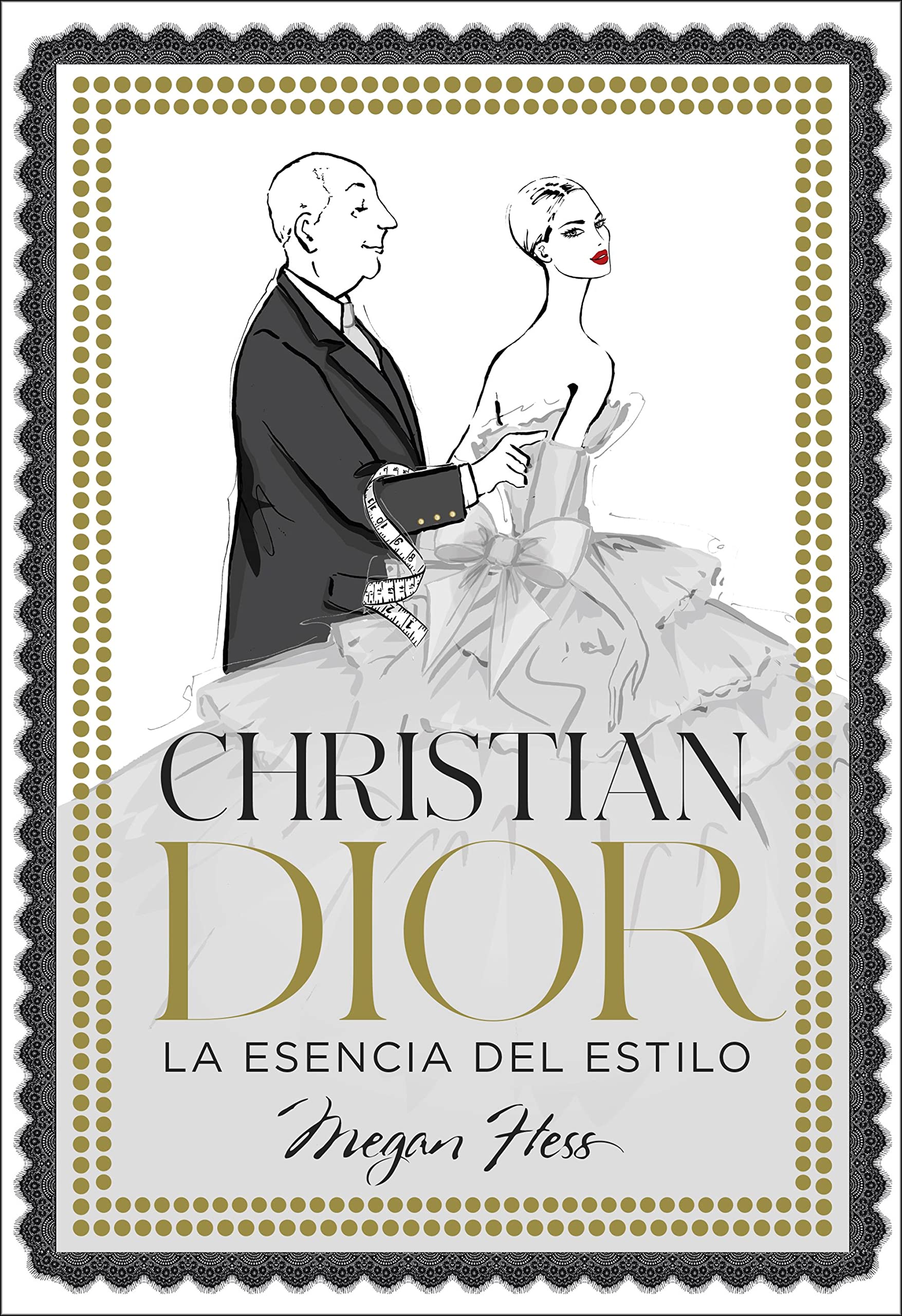 Lunwerg Editores Christian Dior. La esencia del estilo