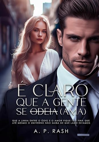 É Claro Que a Gente Se Odeia (Ama)