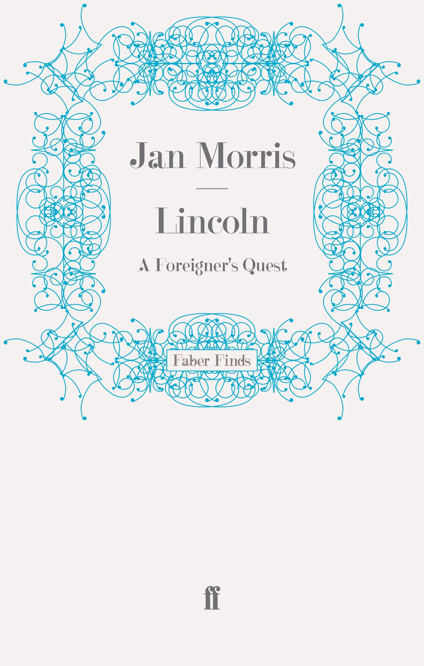 Lincoln: A Foreigner's Quest