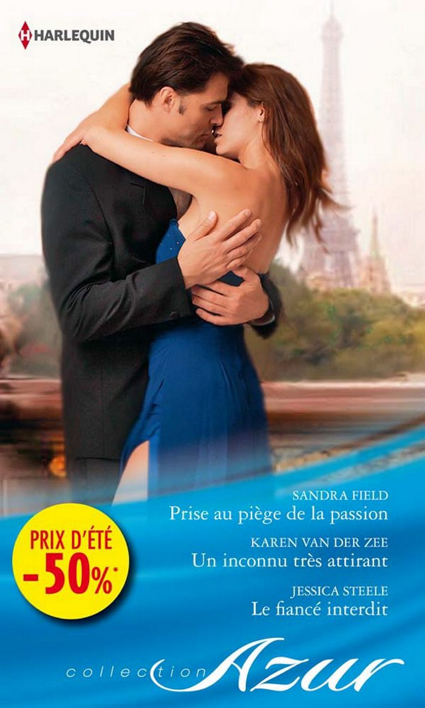 Prise au piège de la passion - Un inconnu très attirant - Le fiancé interdit: (promotion) (French Edition)