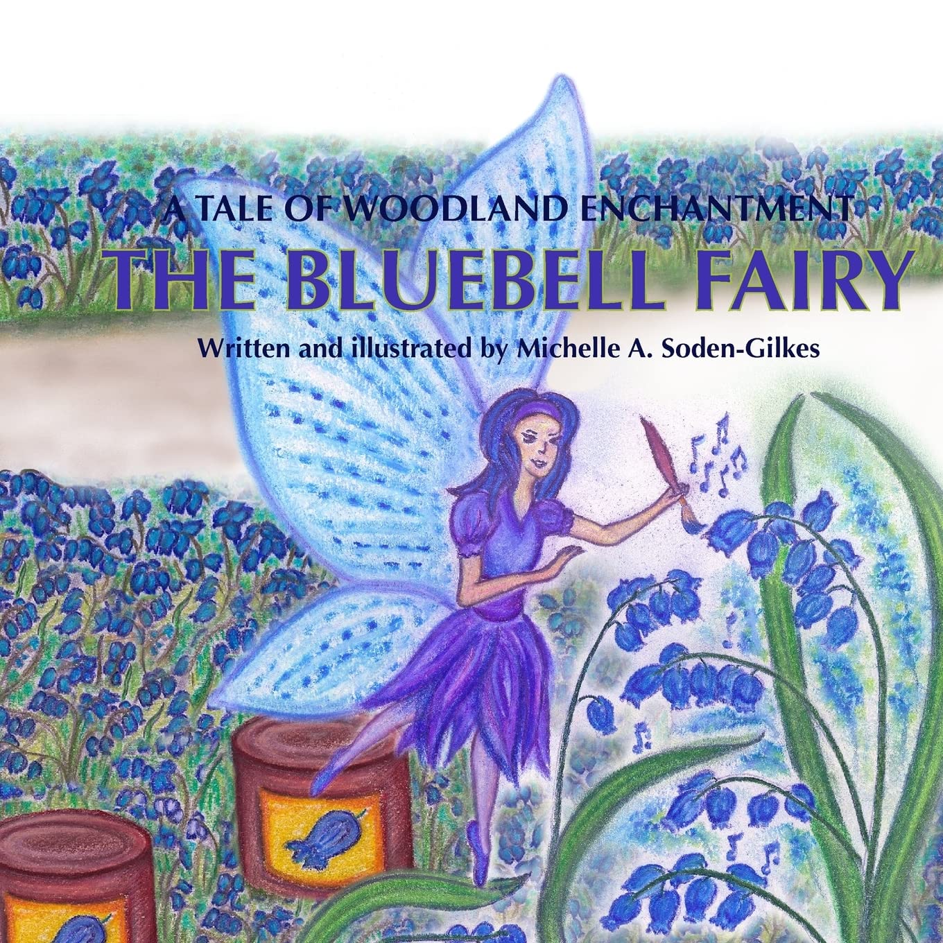 The Bluebell Fairy: A tale of woodland magic (Do You Believe in Magic)