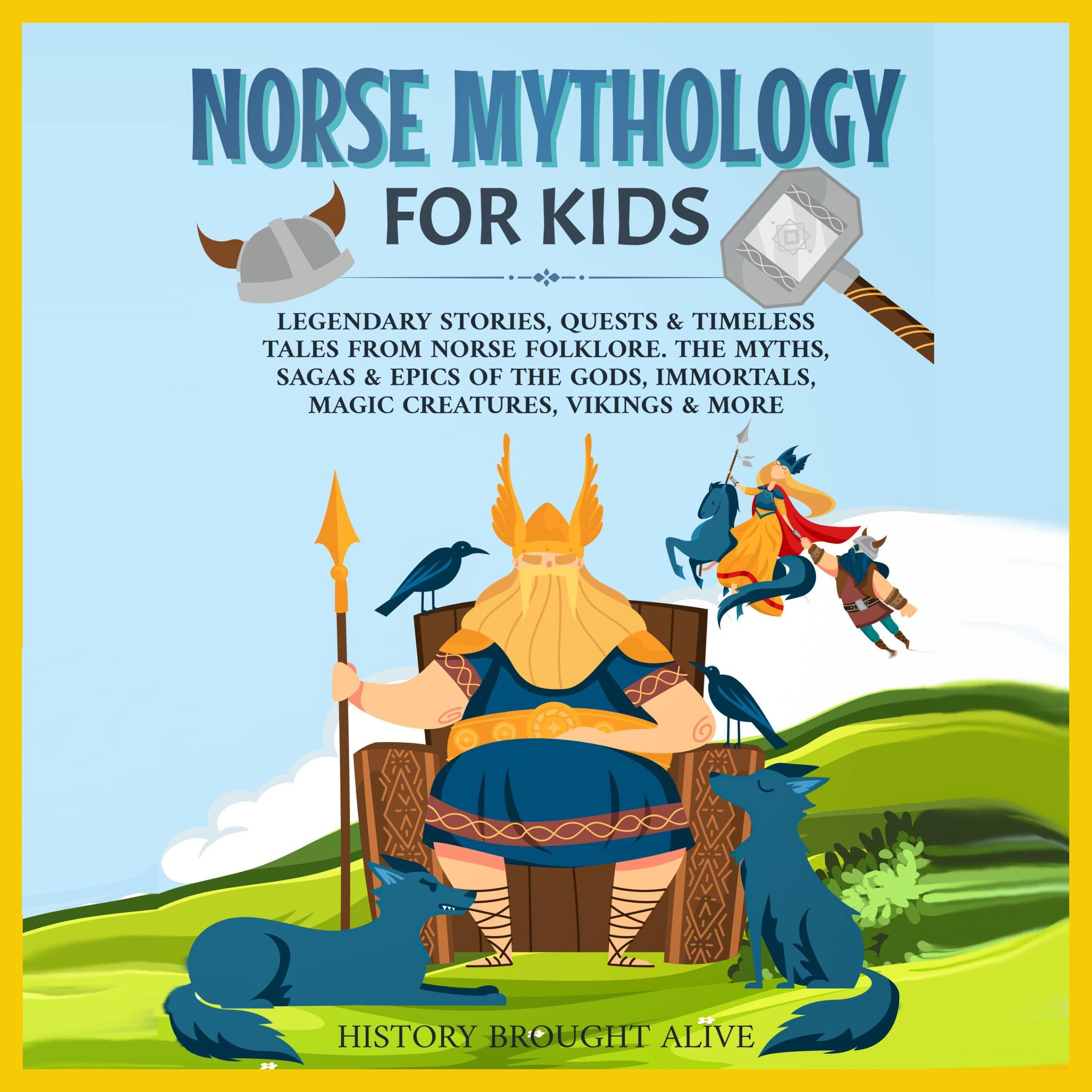 Buy Norse Mythology for Kids: Legendary Stories, Quests &amp; Timeless Tales from Norse Folklore ...