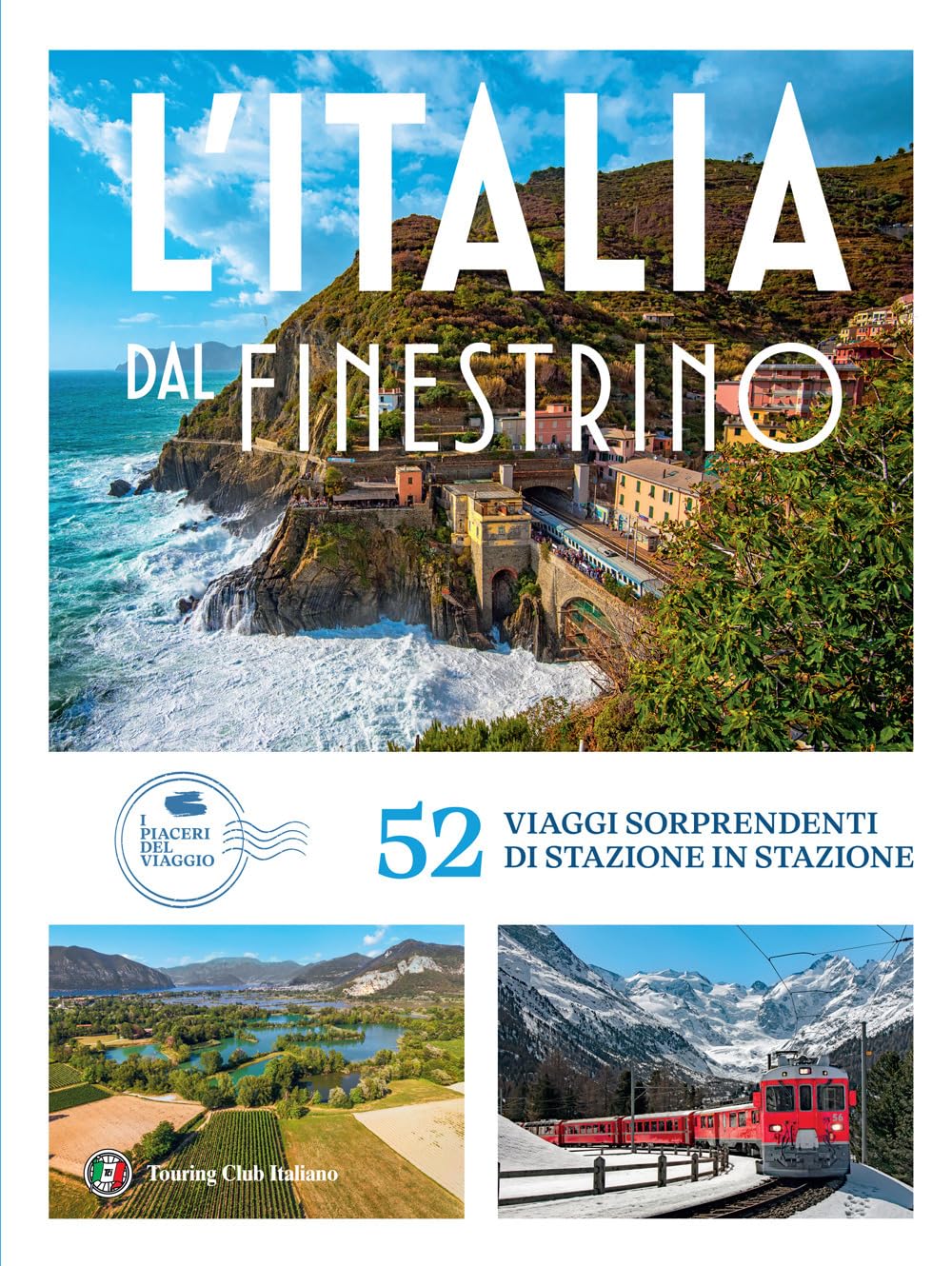 Italia Dal Finestrino. 52 Viaggi Sorprendenti Di Stazione In Stazione - 4