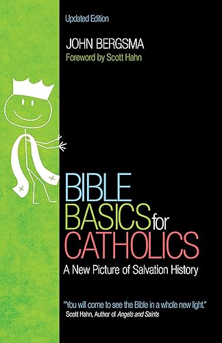 Bible Basics for Catholics: A New Picture of Salvation History