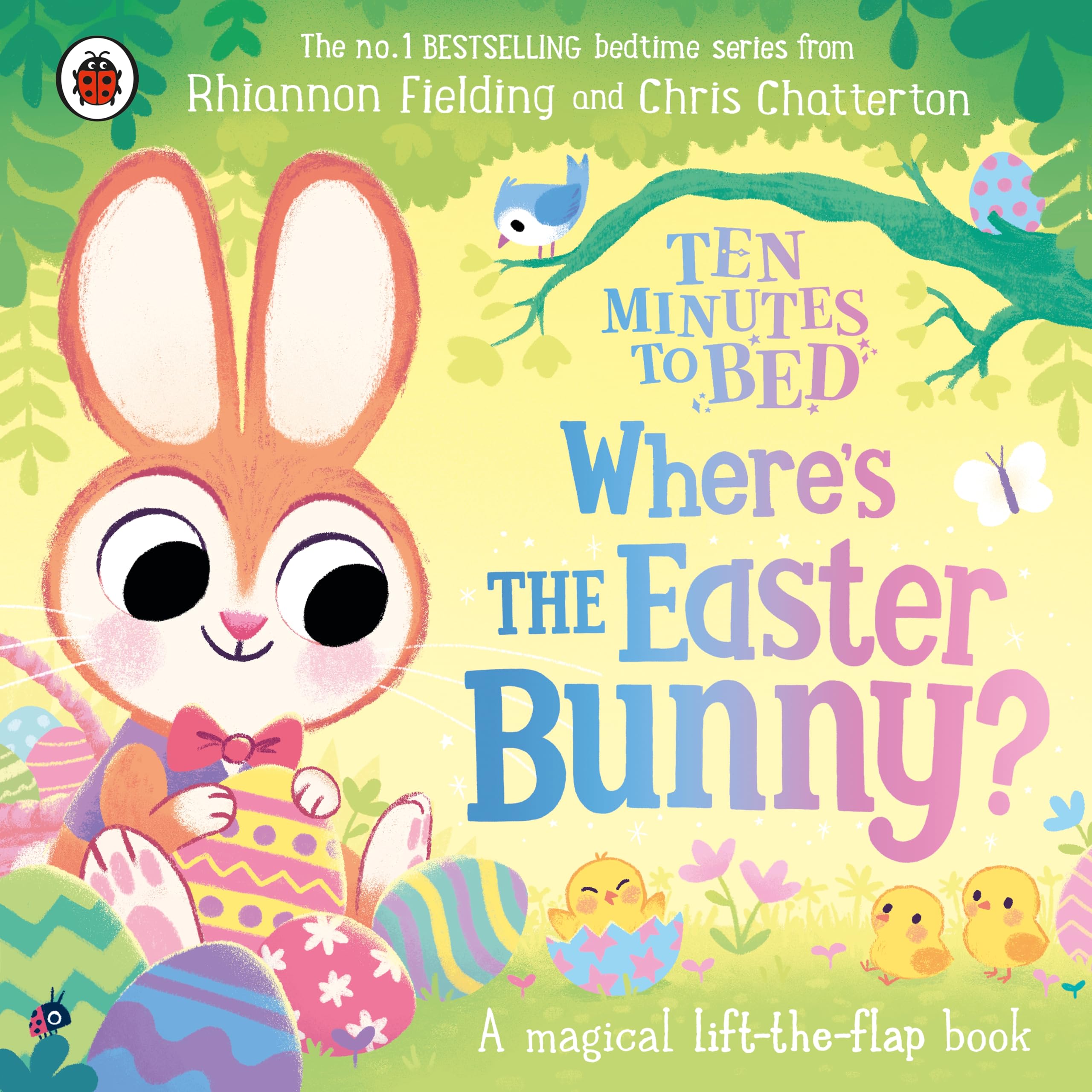 Ladybird Ten Minutes to Bed: Where’s the Easter Bunny?: A magical lift-the-flap book Board book – Lift the flap, 18 January 2024