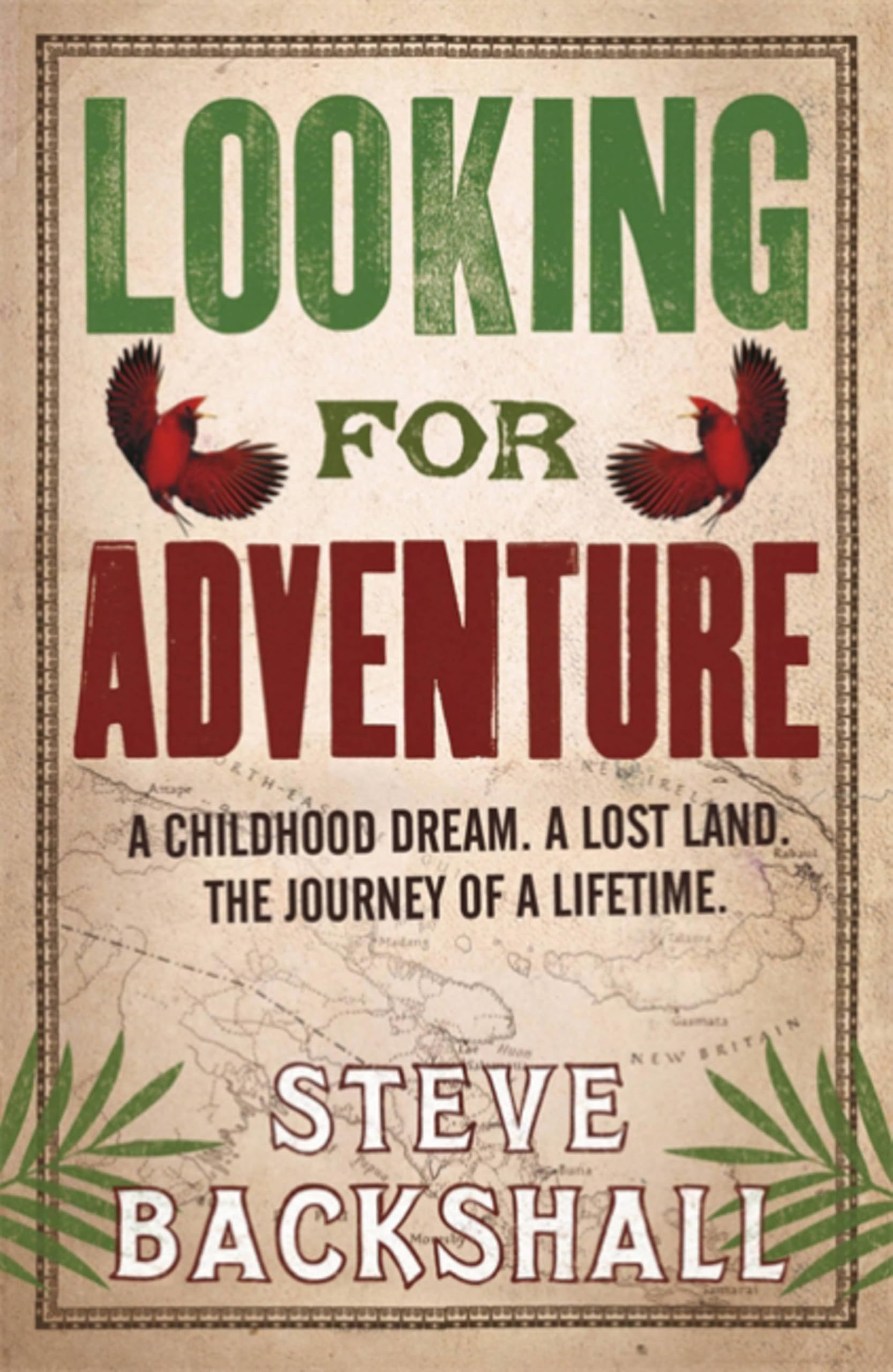 Looking for Adventure by Steve Backshall (Paperback Book)