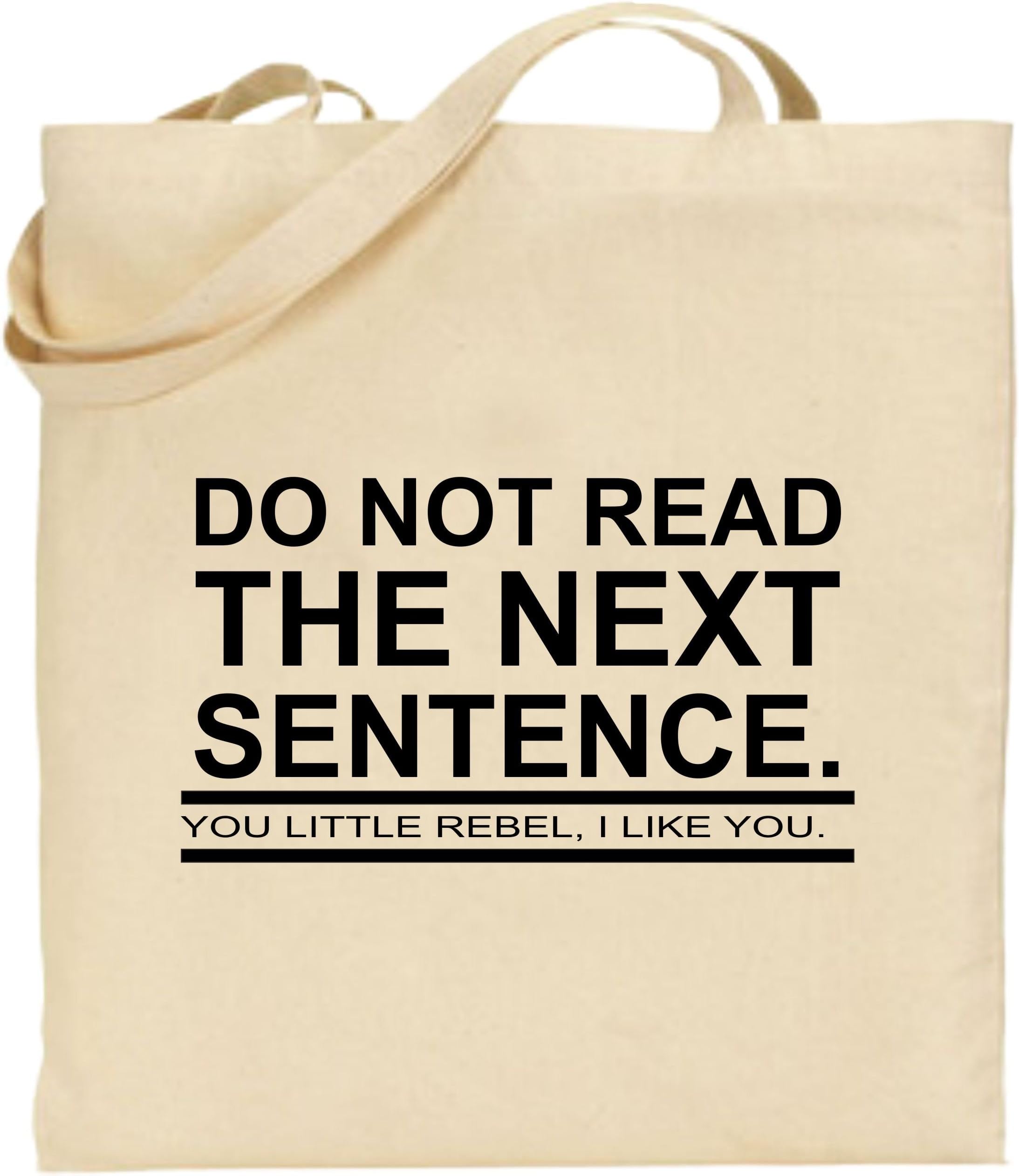Do Not Read Next Sentence Rebel Large Cotton Tote Shopping Bag Funny Xmas Gift