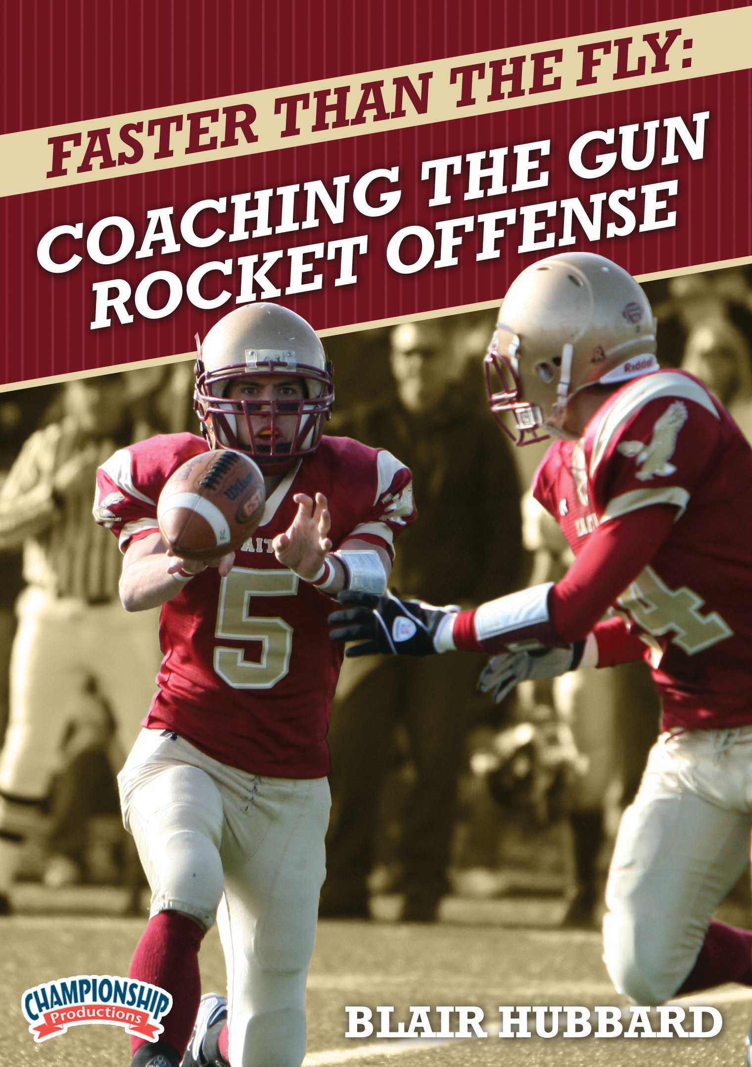 Championship Productions Blair Hubbard-Faster Than The Fly: Coaching The Gun Rocket Offense DVD