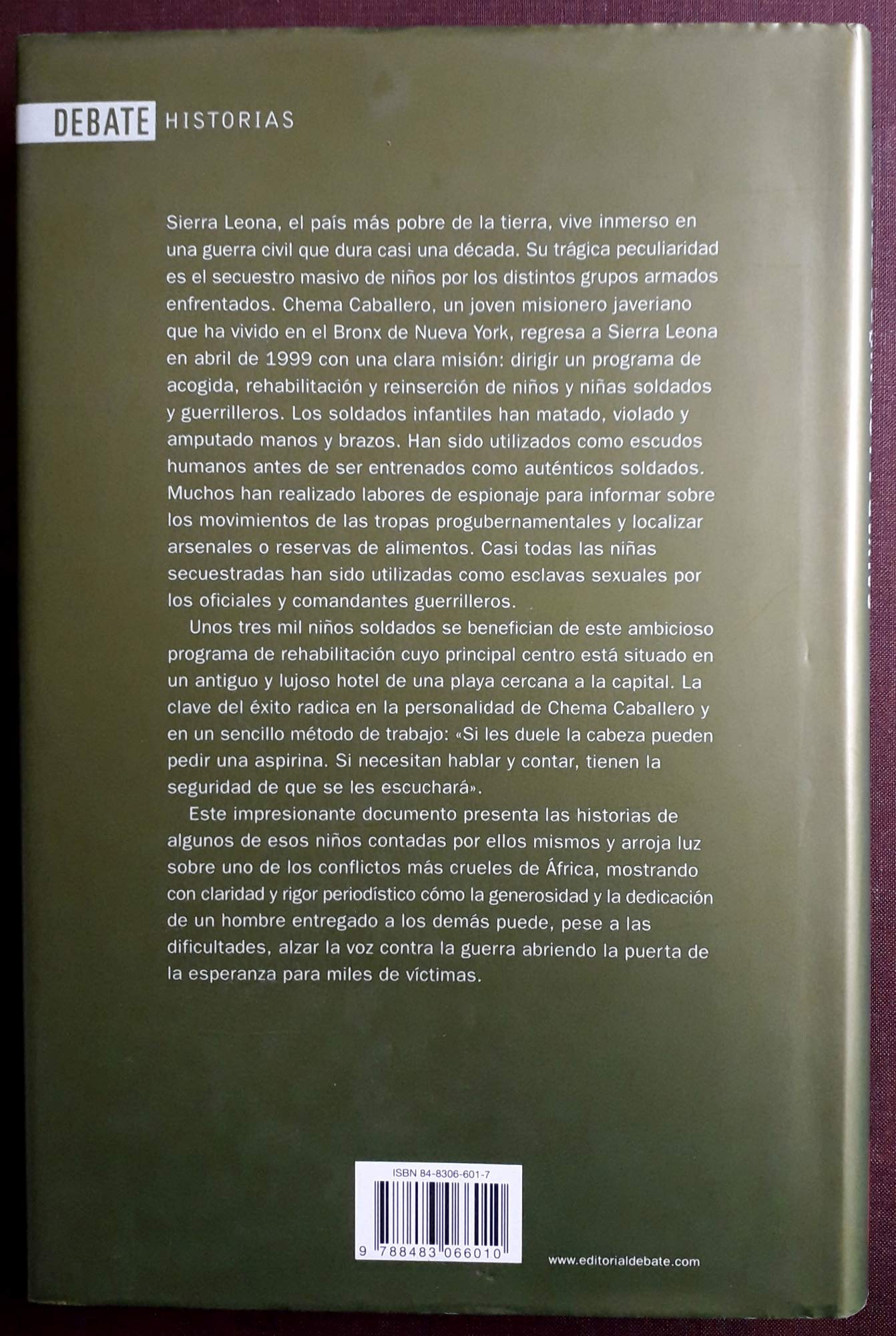 Salvar a los ninos soldados / Save to Child Soldiers: La Historia Del Misionero Chema Caballero En Sierra Leona / History of the Missionary Chema Caballero in Sierra Leona