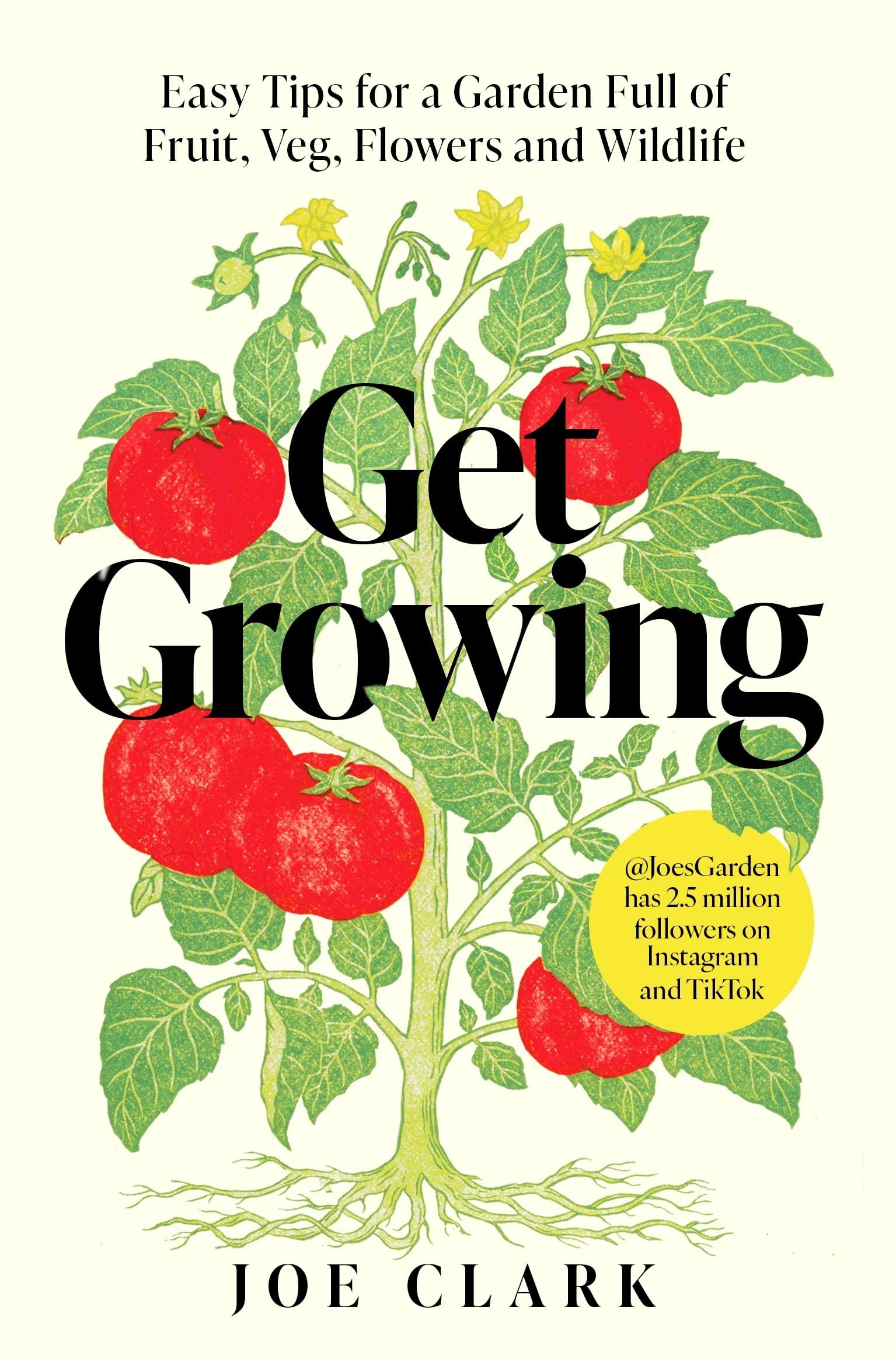 Get Growing Buch Easy Tips for a Garden Full of Fruit, Veg, Flowers and Wildlife