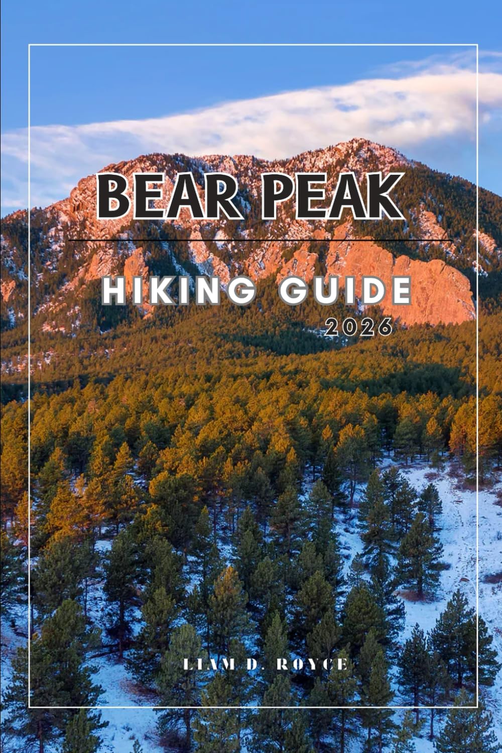 BEAR PEAK: 35 (Wanderlust Wonders: The Ultimate Village & Nature Explorer Series)