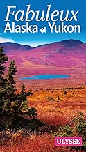 Download Fabuleux Alaska et Yukon PDF