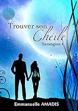 Download Trouver son Chèile (Sarangins t. 1) PDF
