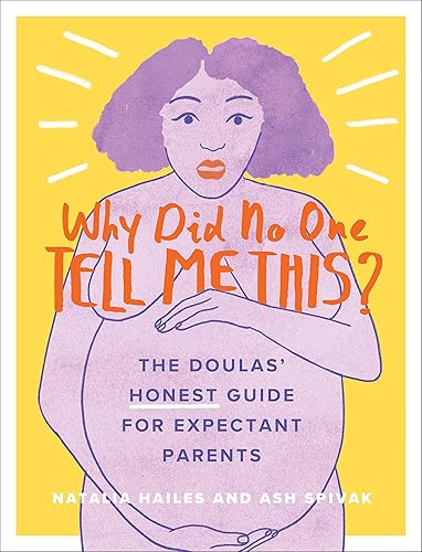 Why Did No One Tell Me This?: The Doulas' (Honest)