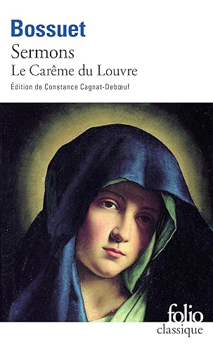 Sermons: Le Carême du Louvre (1662)