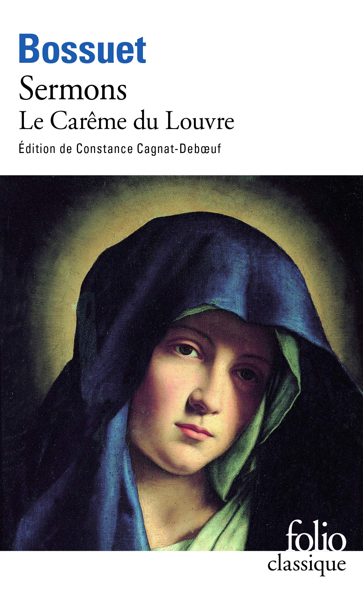 Sermons Le Careme Du Louvre: Le Carême du Louvre (1662): A38757 (Folio (Gallimard))