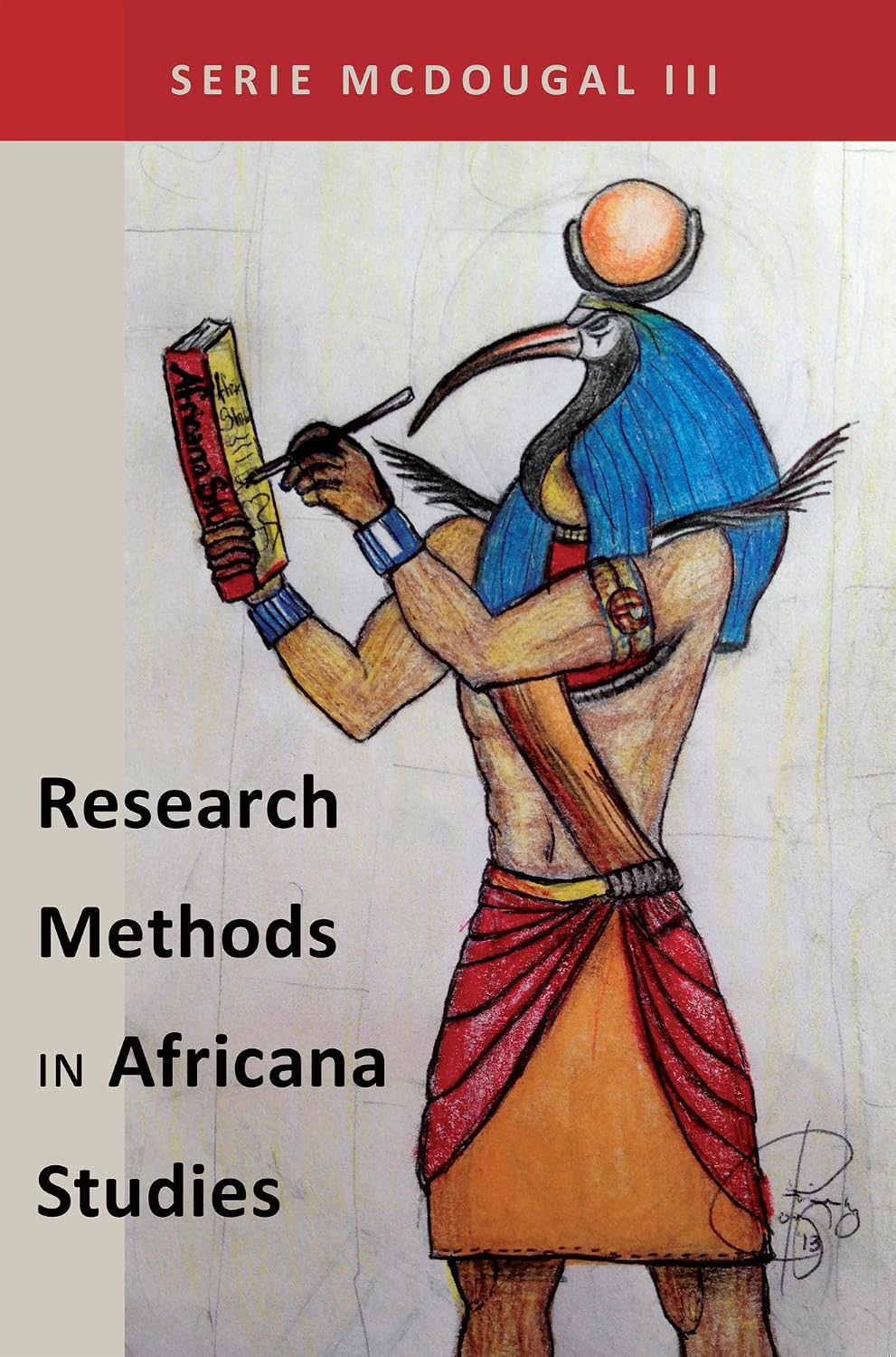 Research Methods in Africana Studies (Black Studies and Critical Thinking Book 64)